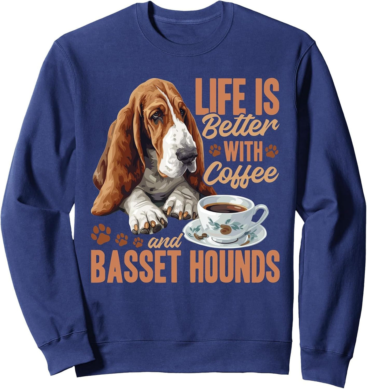 Basset Hound Dog Breed Life is Better with Coffee and a Sweatshirt - Adult Unisex Navy Blue