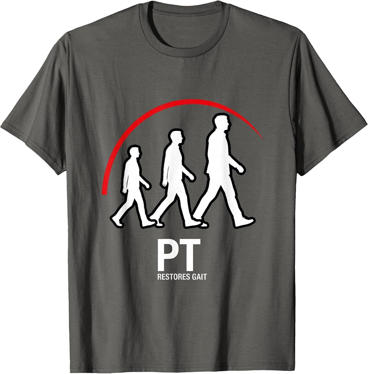 PT Restores Gait Physical Therapist Occupational Therapy T-Shirt - Asphalt Grey