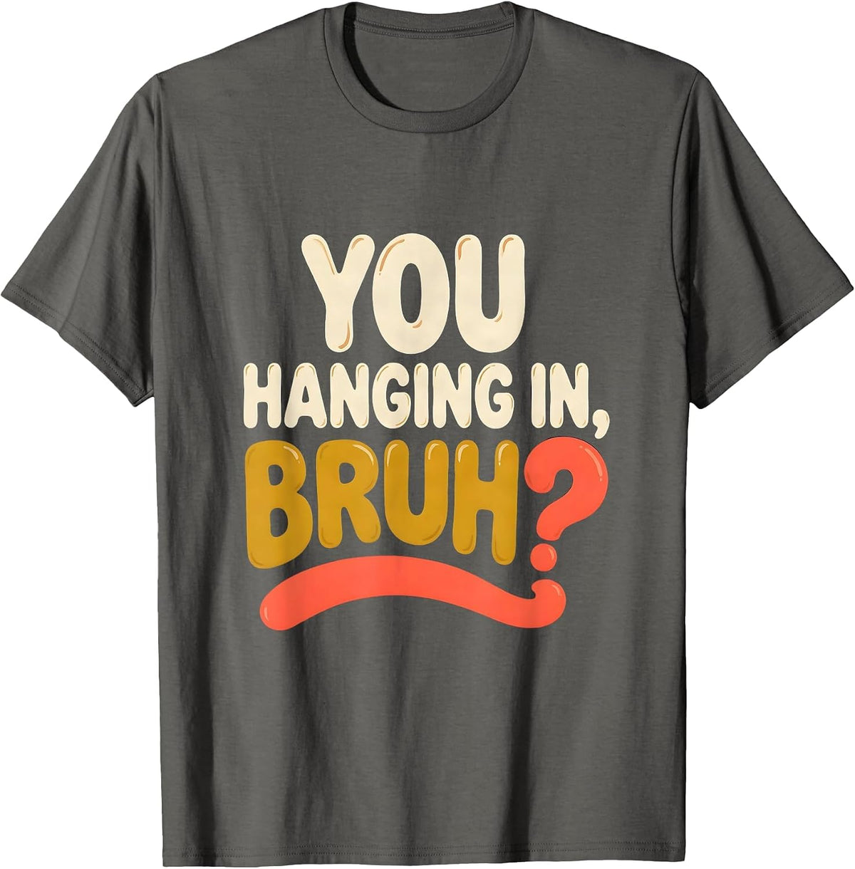 Men's You Hanging In, Bruh? Retro 70s Mental Health Counselor T-Shirt - Asphalt Grey