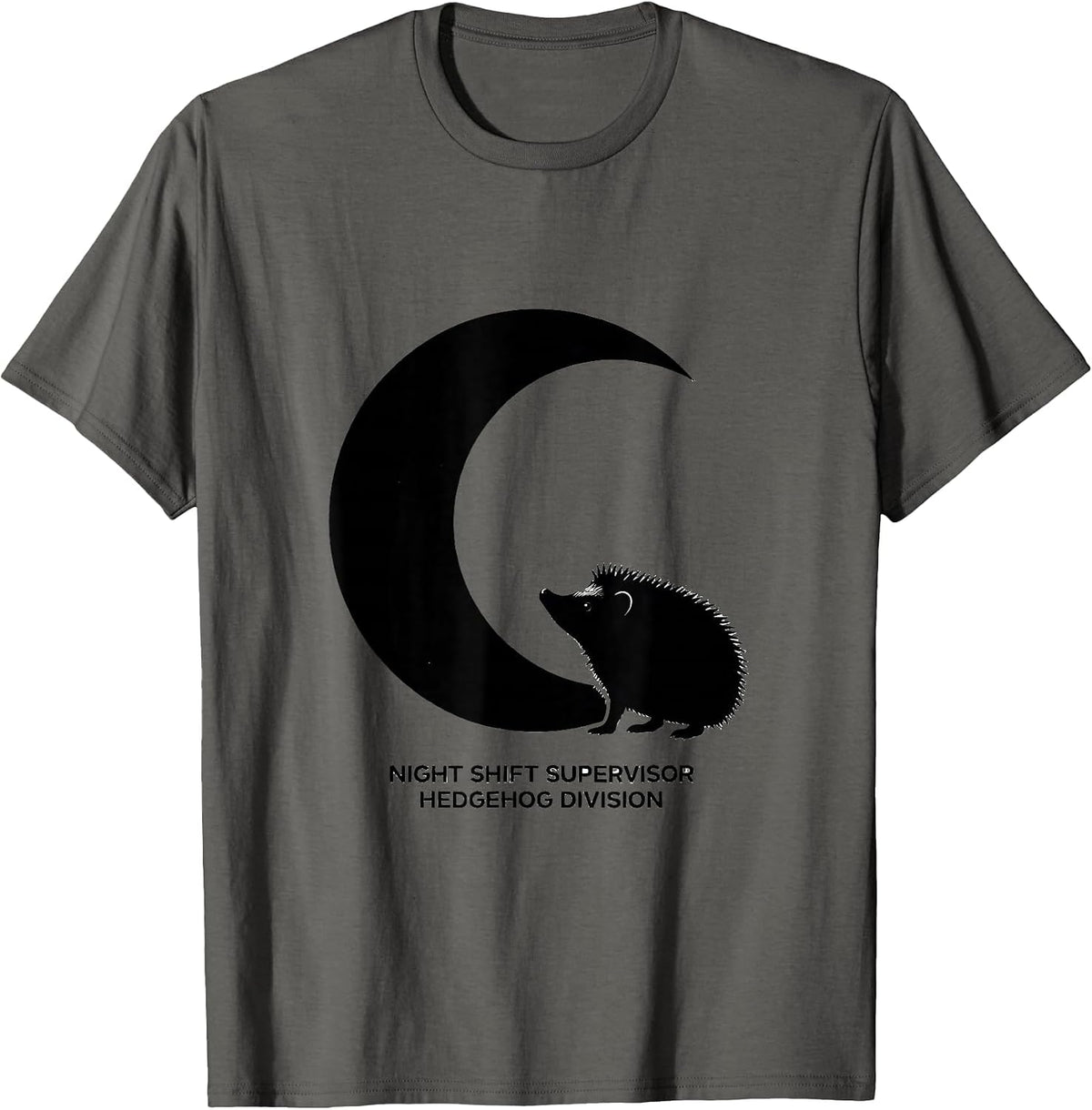 Night Shift Supervisor, Hedgehog Division Funny Hedgehog T-Shirt - Asphalt Grey