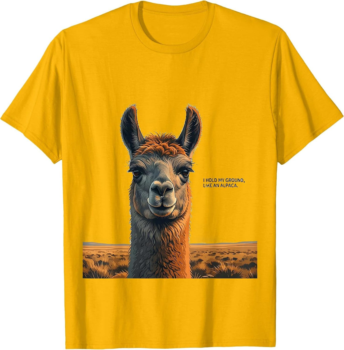 I Hold My Ground, Like An Alpaca Funny Alpaca Lover Gift T-Shirt - Golden Yellow