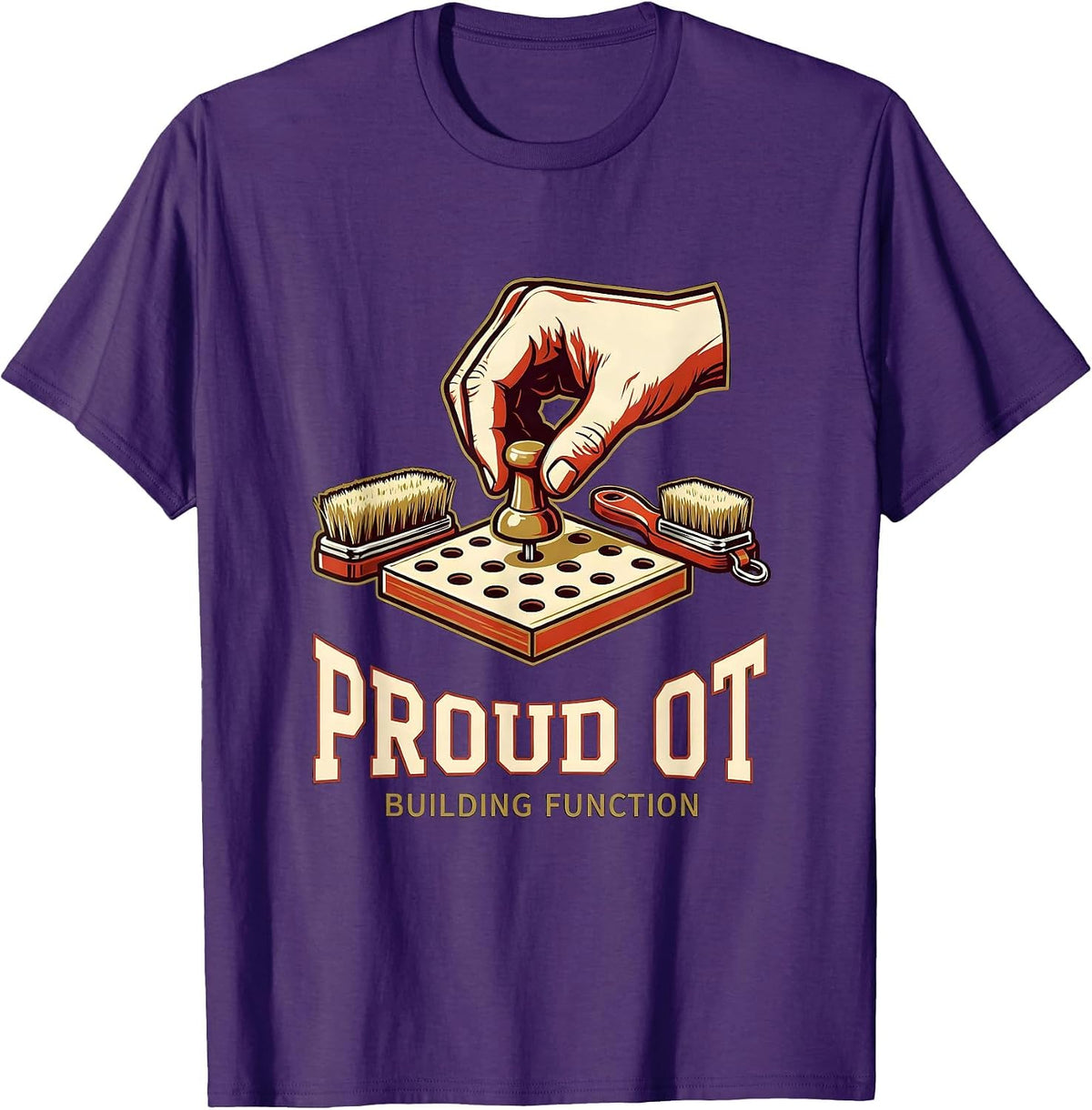 Proud OT Building Function Sports Occupational Therapy Month T-Shirt - Purple