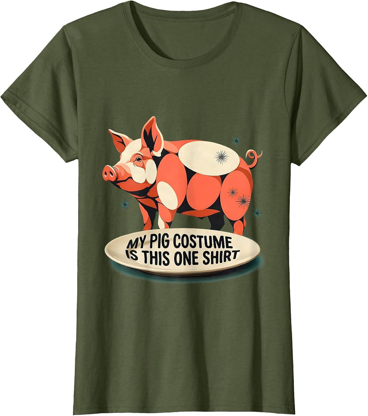 Women's My Pig Costume Is This One Shirt Midcentury Modern Pig Lover T-Shirt - Olive Green