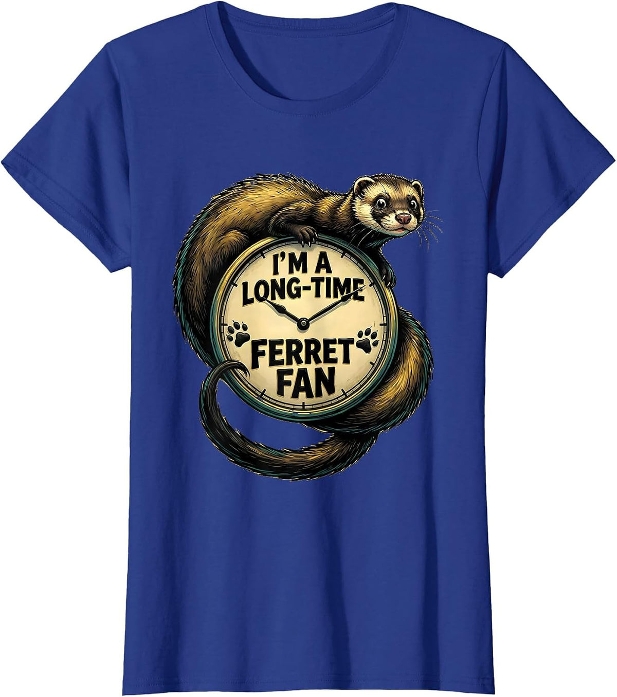 Women's I'm A Long-Time Ferret Fan Cute Ferret Lover Gift T-Shirt - Royal Blue