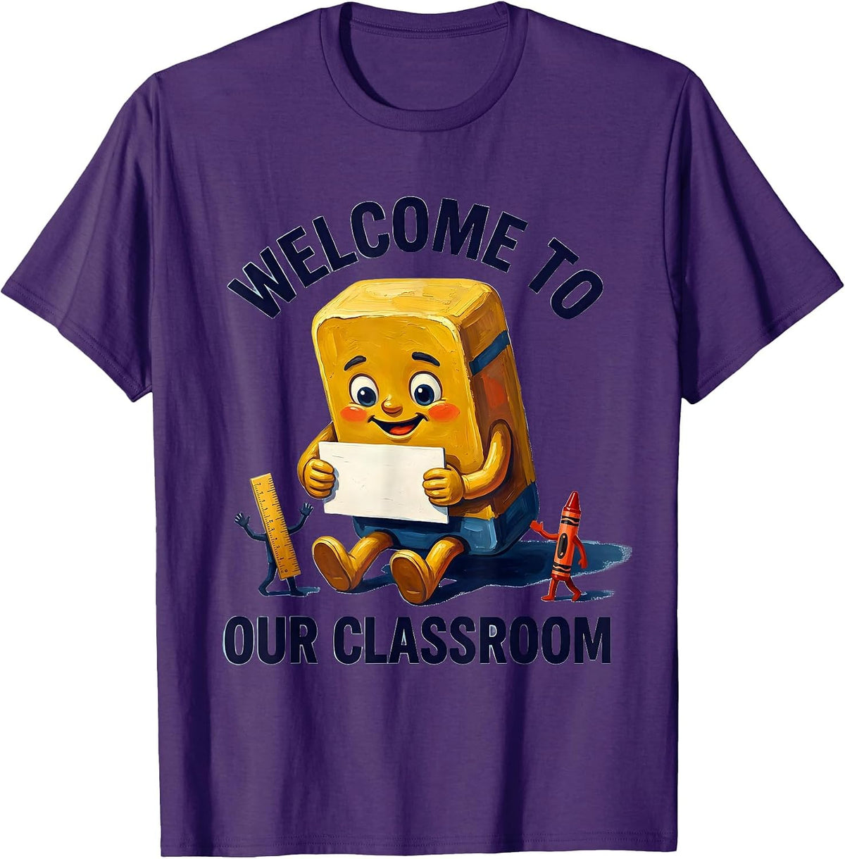 Welcome To Our Classroom Cute School Supplies Teacher T-Shirt - Purple