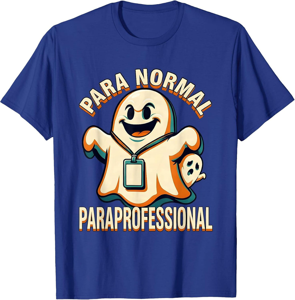 Men's Para Normal Paraprofessional Ghost Halloween SpEd Teacher T-Shirt - Royal Blue