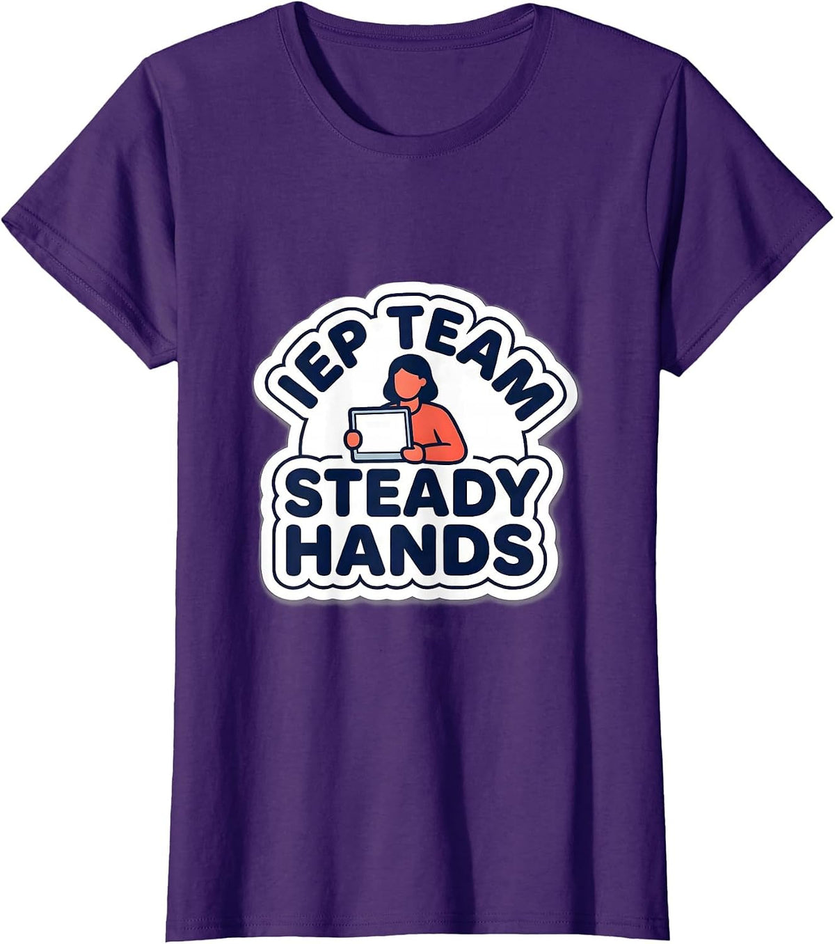 Women's IEP Team Steady Hands Special Education Teacher Appreciation T-Shirt - Purple