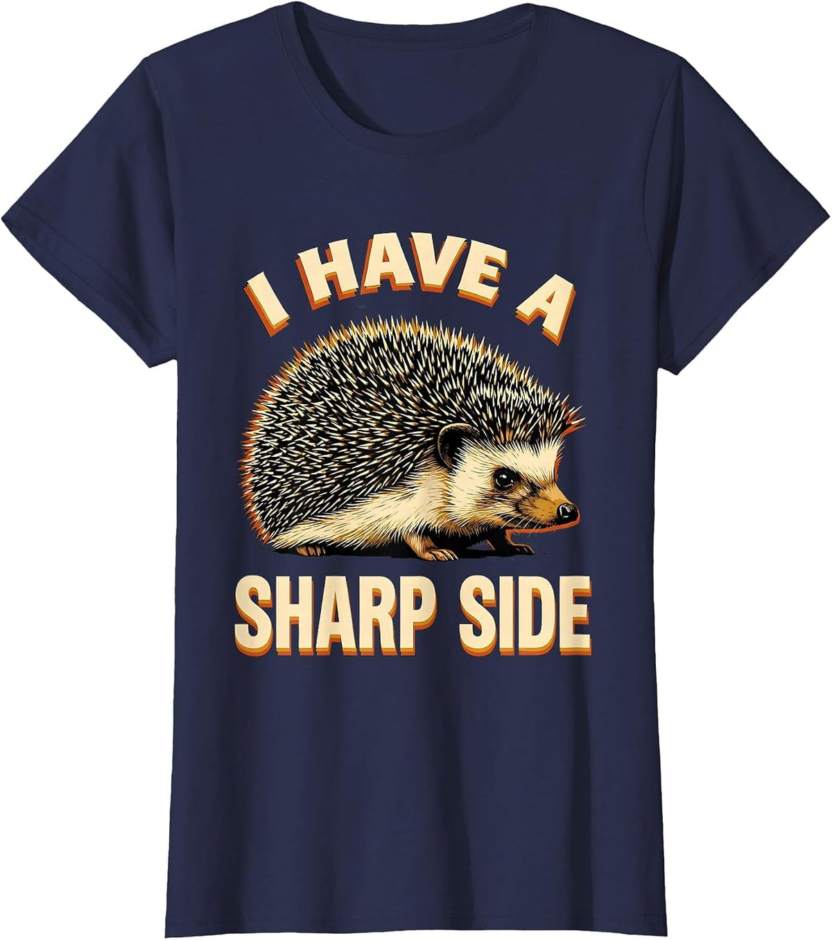 Women's I Have A Sharp Side Cute Hedgehog Humor Animal Lover Gift T-Shirt - Navy Blue