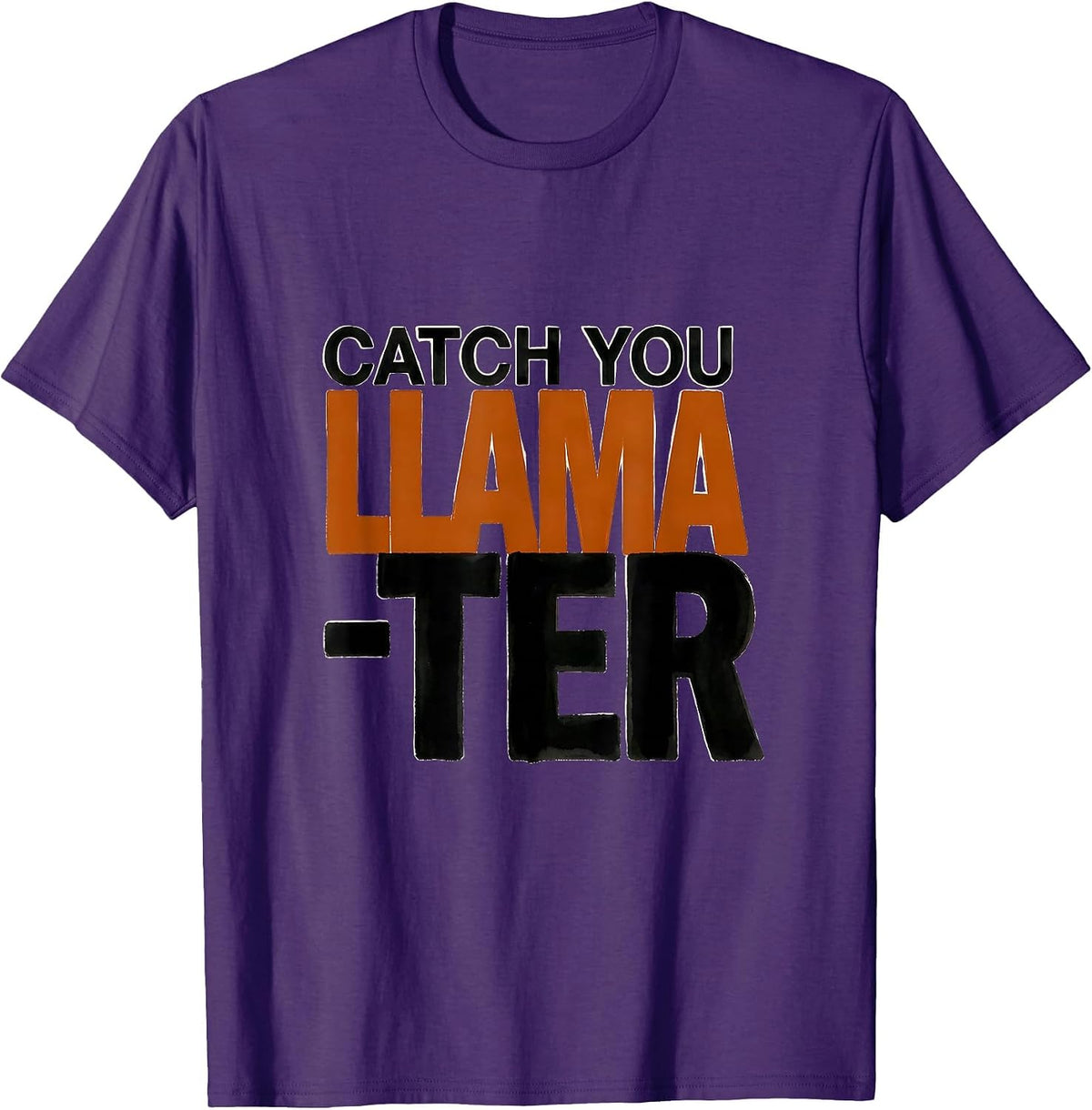 Men's Catch You Llama-ter Funny Llama Lover Gift T-Shirt - Purple