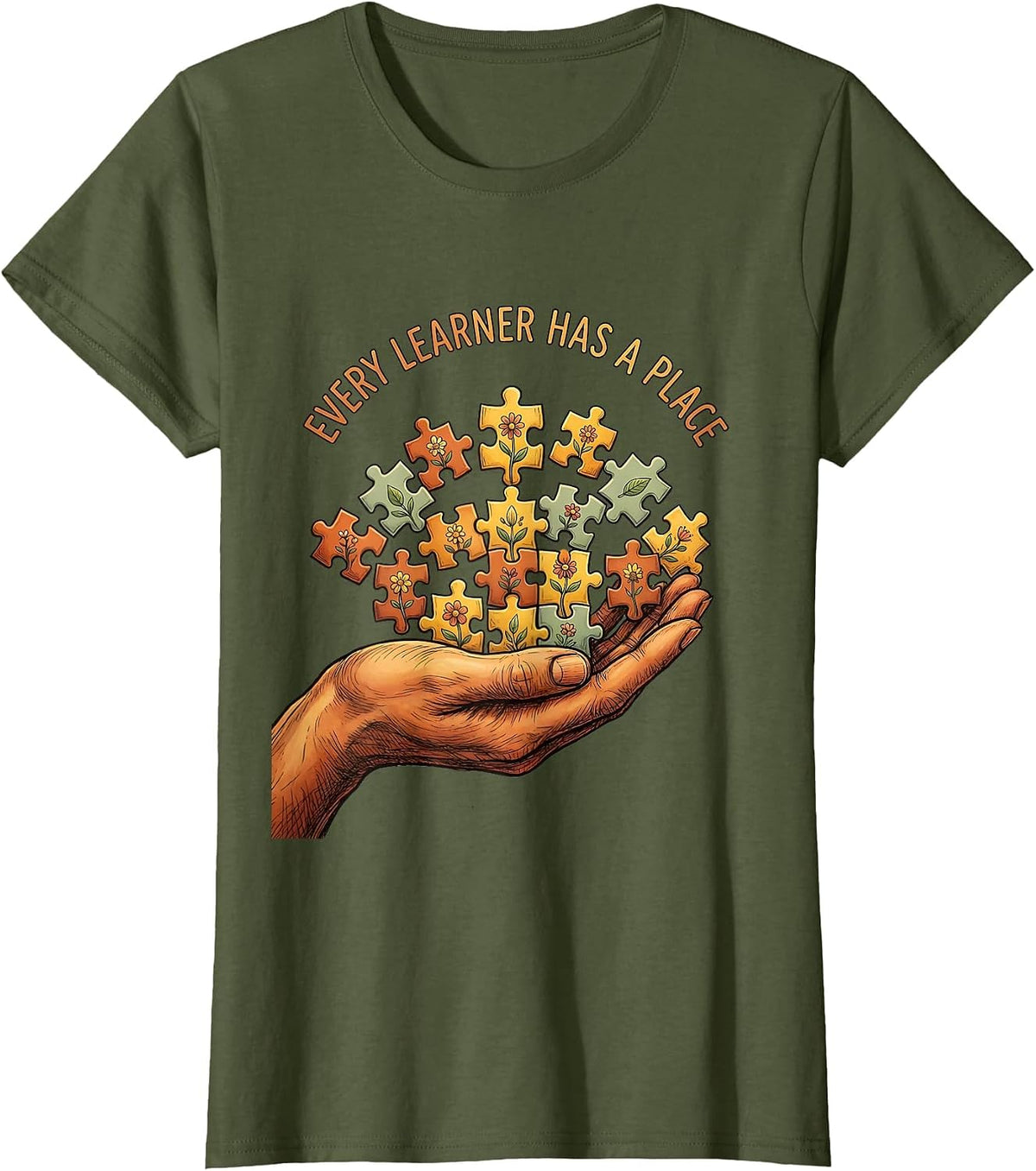 Women's Every Learner Has A Place Sped Teacher Design T-Shirt - Olive Green