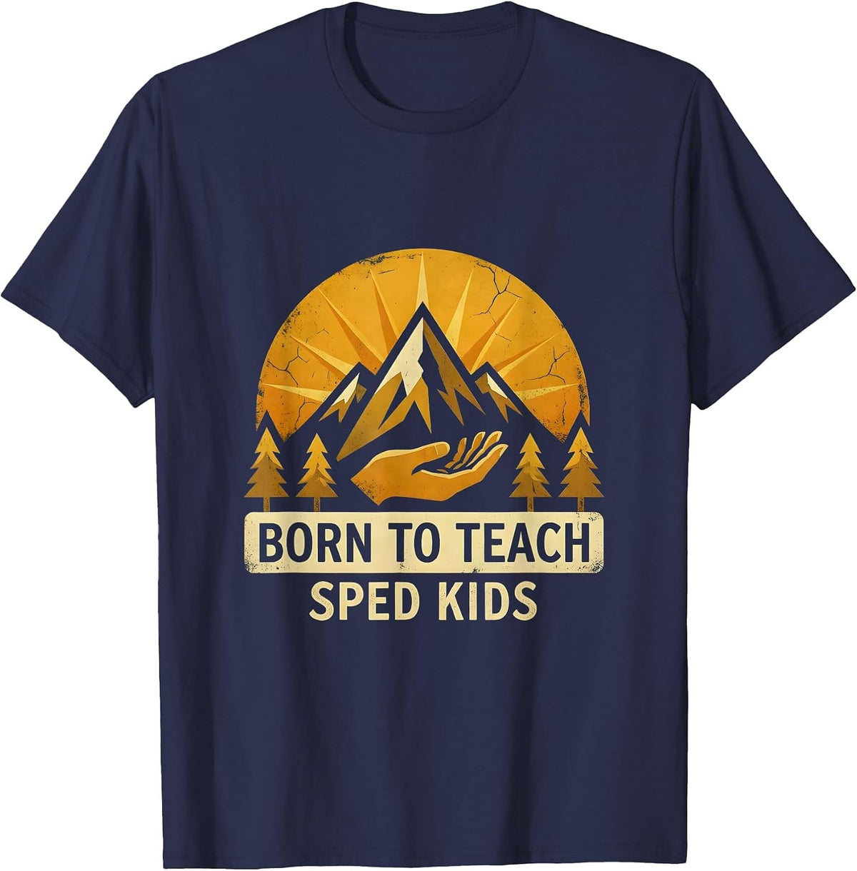 Born to Teach Sped Kids Special Education Design T-Shirt - Navy Blue