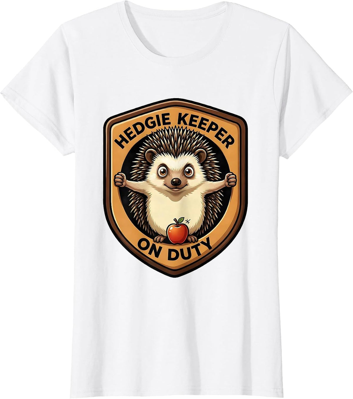 Hedgie Keeper On Duty Cute Hedgehog Pet Lover Humor T-Shirt - White