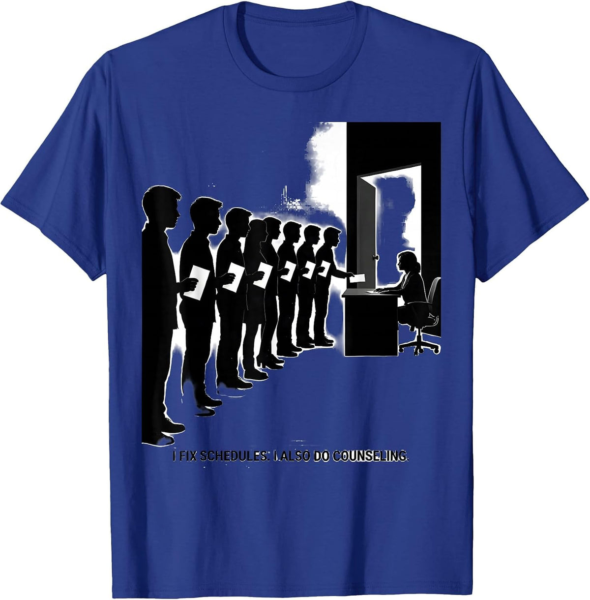 Men's I Fix Schedules I Also Do Counseling Funny School Counselor T-Shirt - Royal Blue