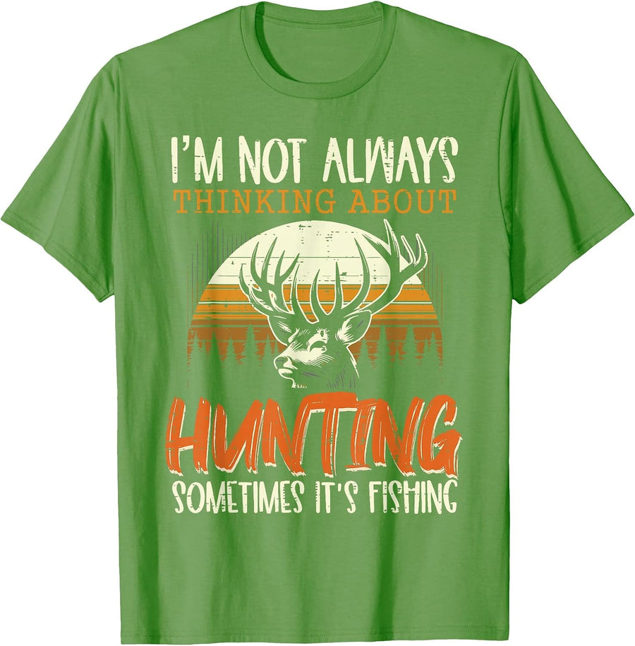 Not Always Thinking Hunting Fishing Funny Men Women Kids T-Shirt, Men, Grass Green, 3X-Large - As Pictured
