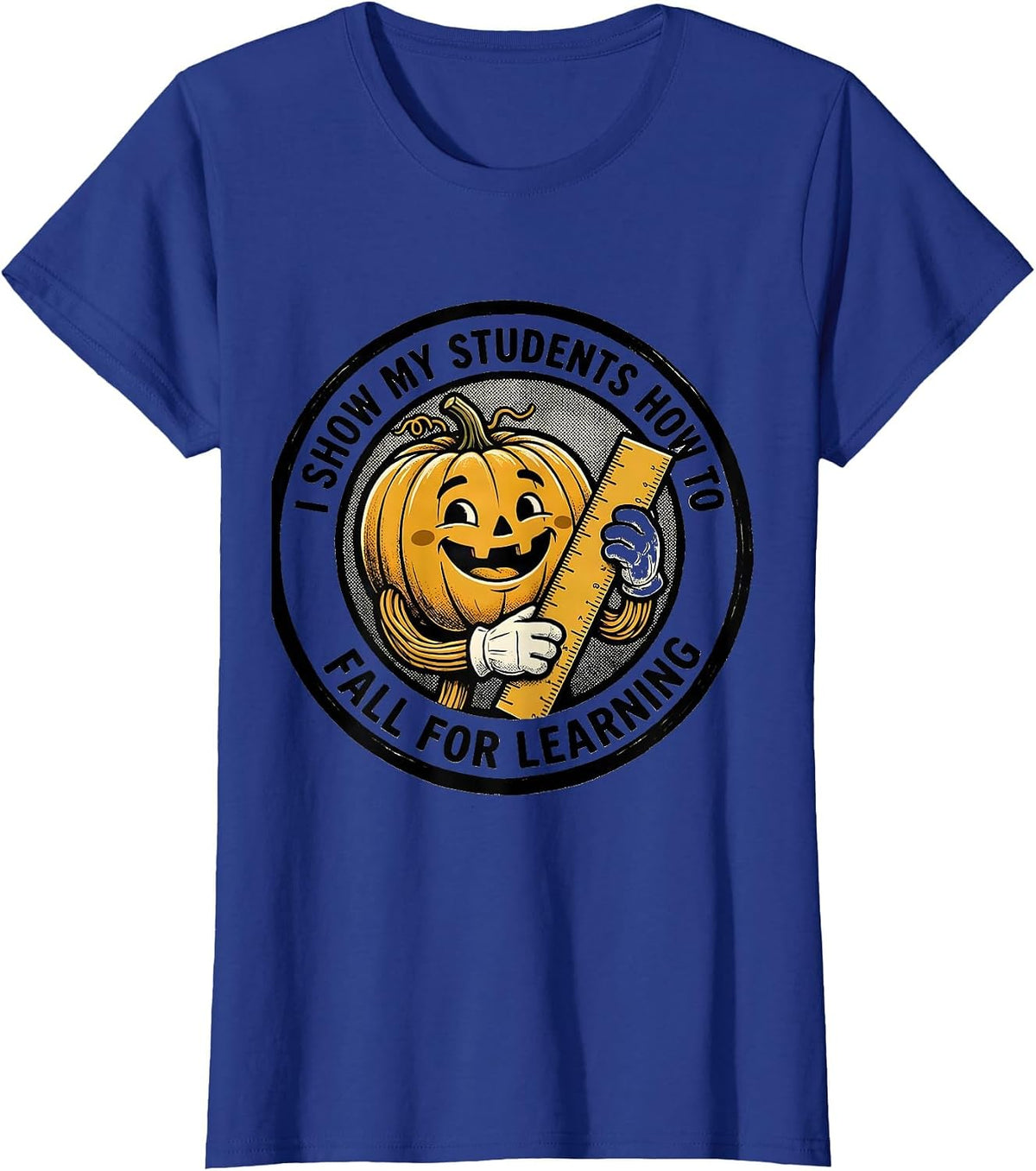 Women's I Show My Students How To Fall For Learning Retro Teacher T-Shirt - Royal Blue