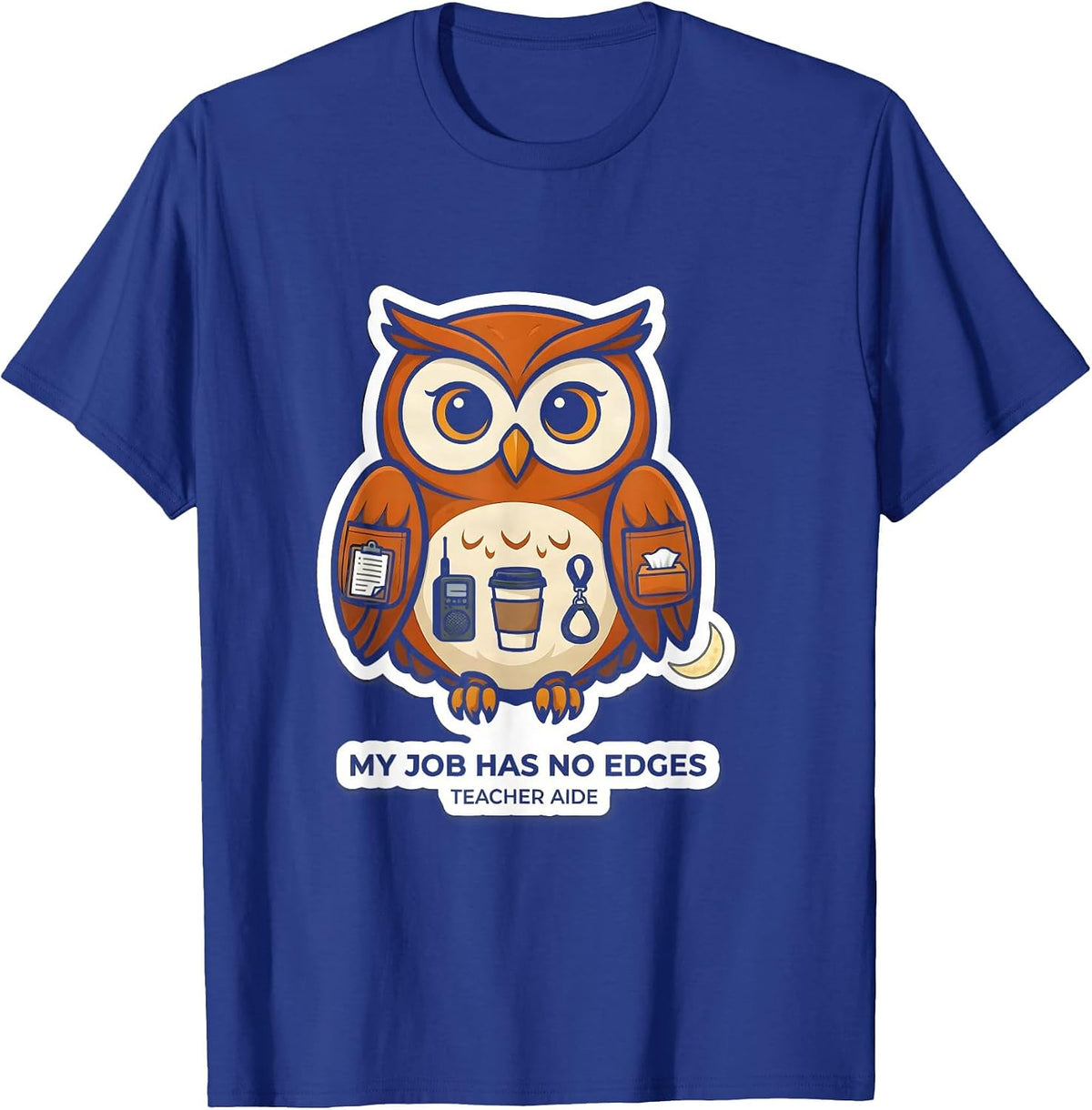 Men's My Job Has No Edges Teacher Aide Para Normal Activities SPED T-Shirt - Royal Blue