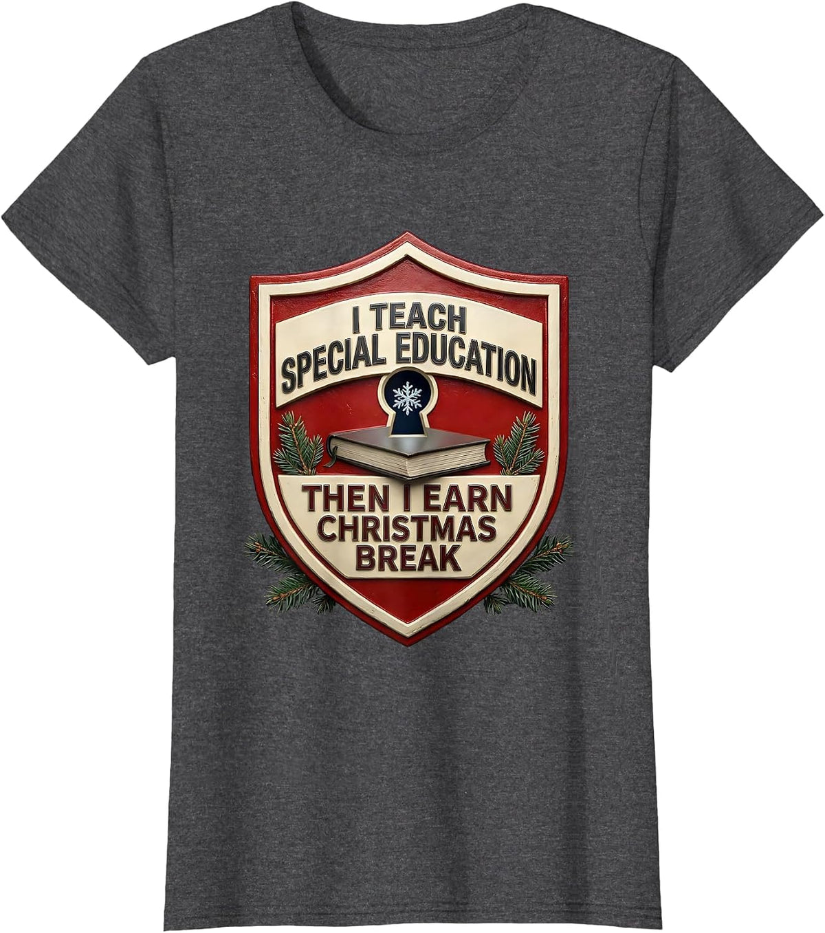 Women's I Teach Special Education, Then I Earn Christmas Break T-Shirt - Dark Heather Grey