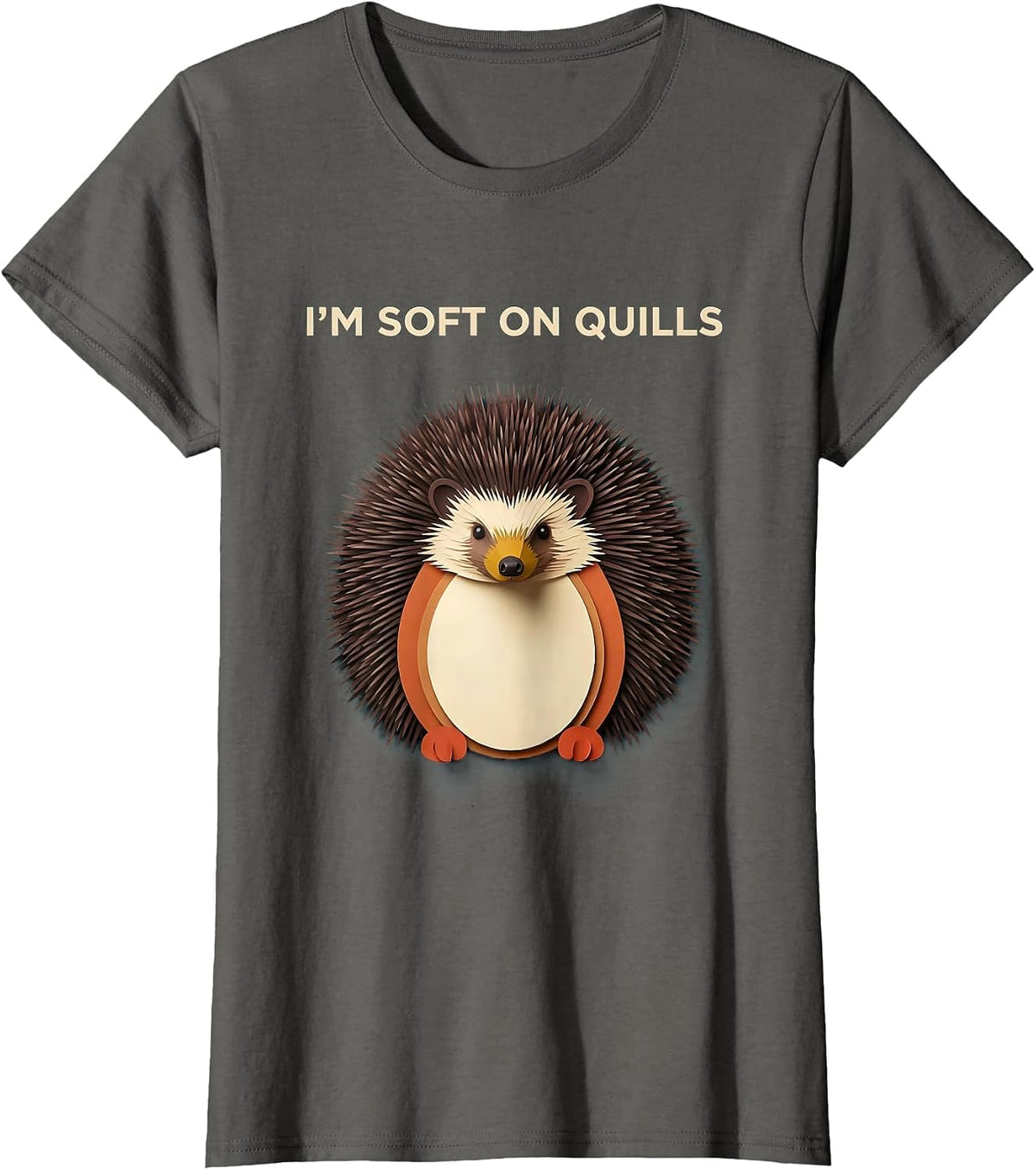 Women's I'm Soft On Quills Cute Hedgehog Pet Lover Novelty Humor T-Shirt - Asphalt Grey