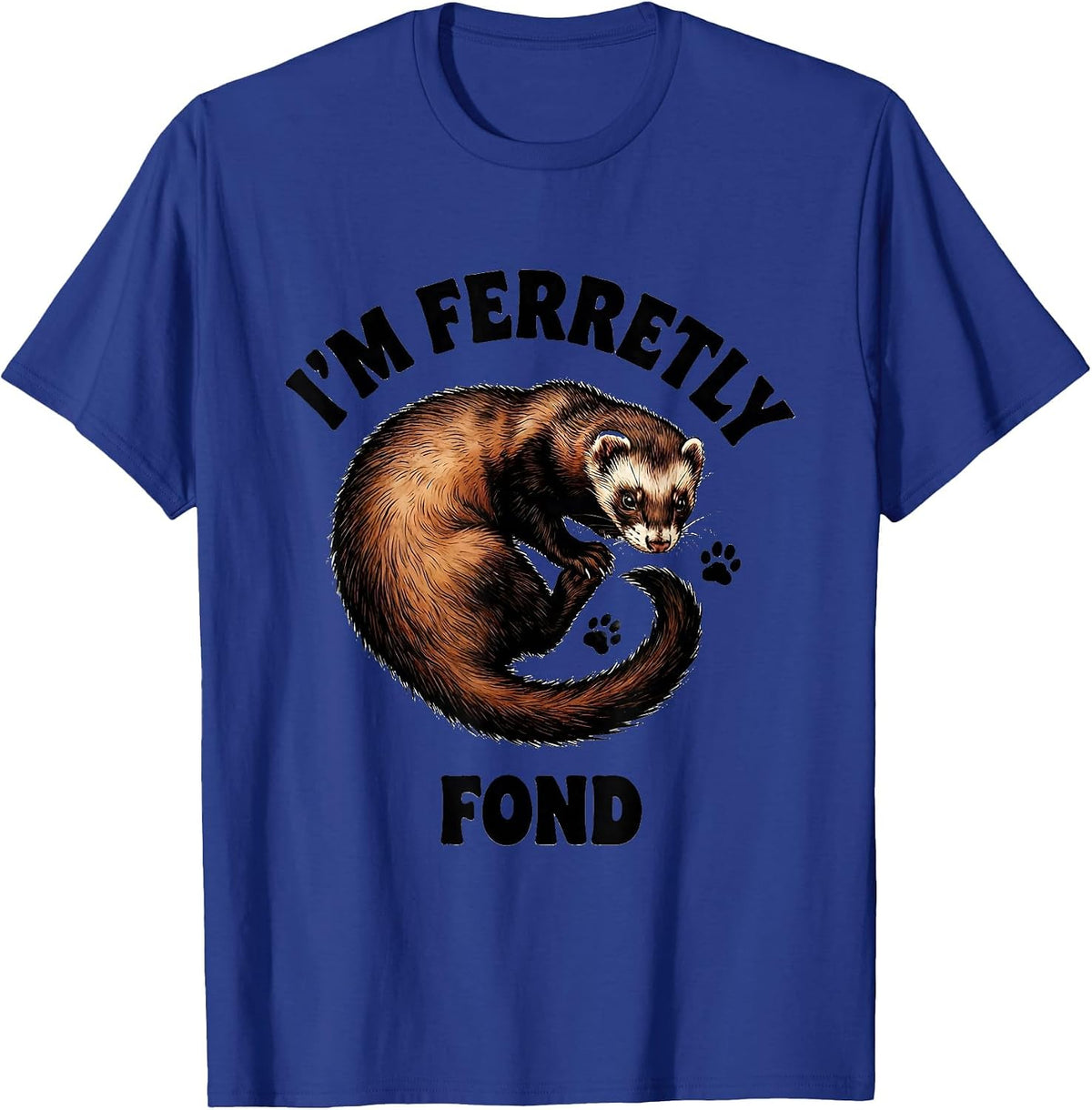 I'm Ferretly Fond Funny Ferret Lover Gifts For Kids T-Shirt - Royal Blue