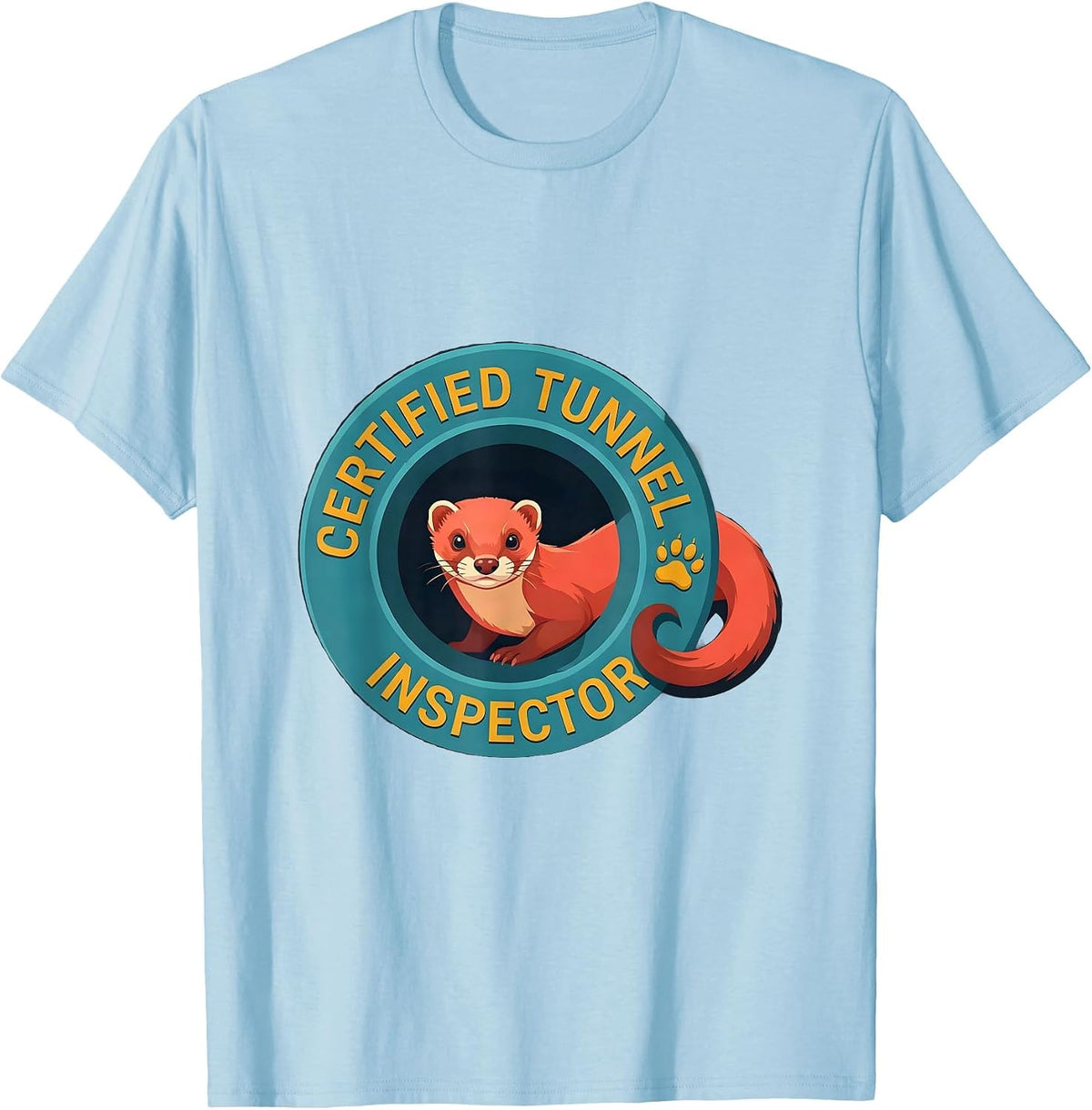 Men's Certified Tunnel Inspector Ferret Lover Funny Gift T-Shirt - Baby Blue
