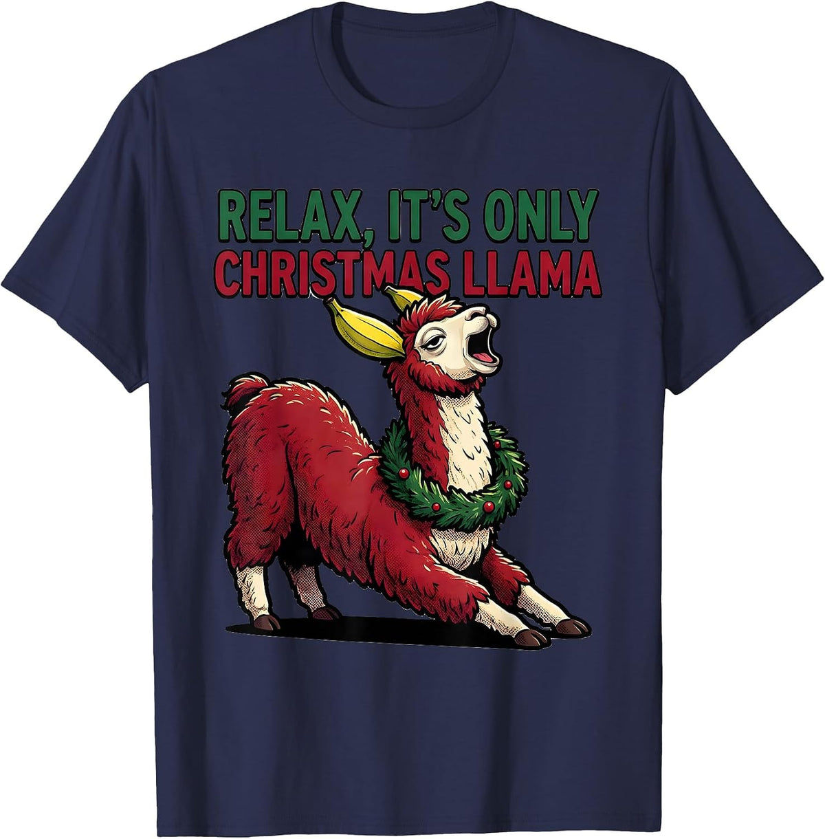 Men's Relax, It's Only Christmas Llama Funny Alpaca Lover Holiday T-Shirt - Navy Blue