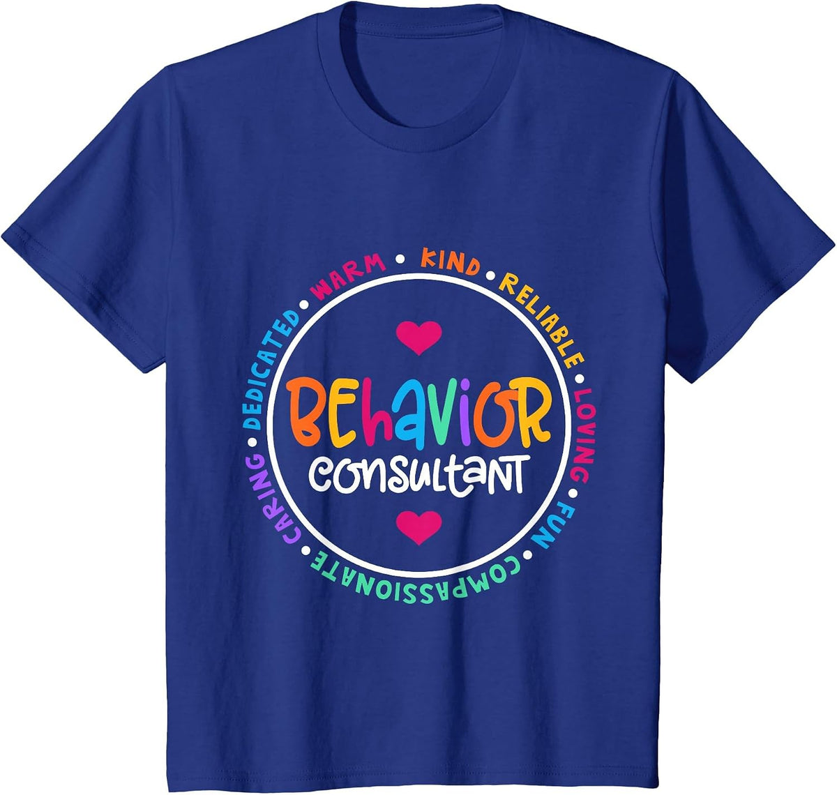 Behavioral Specialist & Analyst Behavior Consultant Squad T-Shirt - Royal Blue