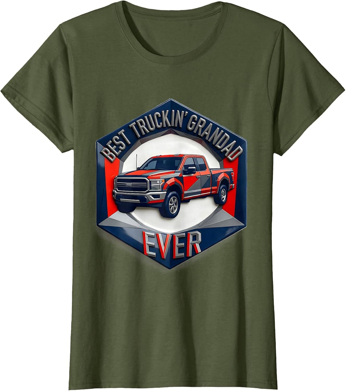 Women's Best Truckin' Grandad Ever Funny Trucker Gift Truck Driver T-Shirt - Olive Green