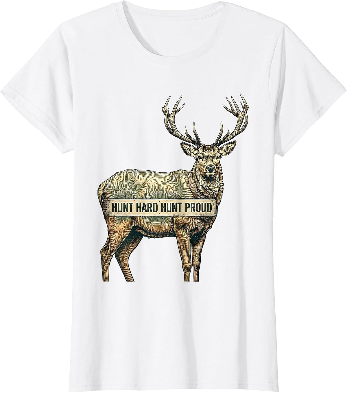 Women's Hunt Hard Hunt Proud Hunting Graphic Design T-Shirt - White