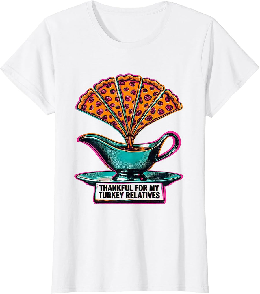Women's Thankful For My Turkey Relatives Funny Family Thanksgiving T-Shirt - White
