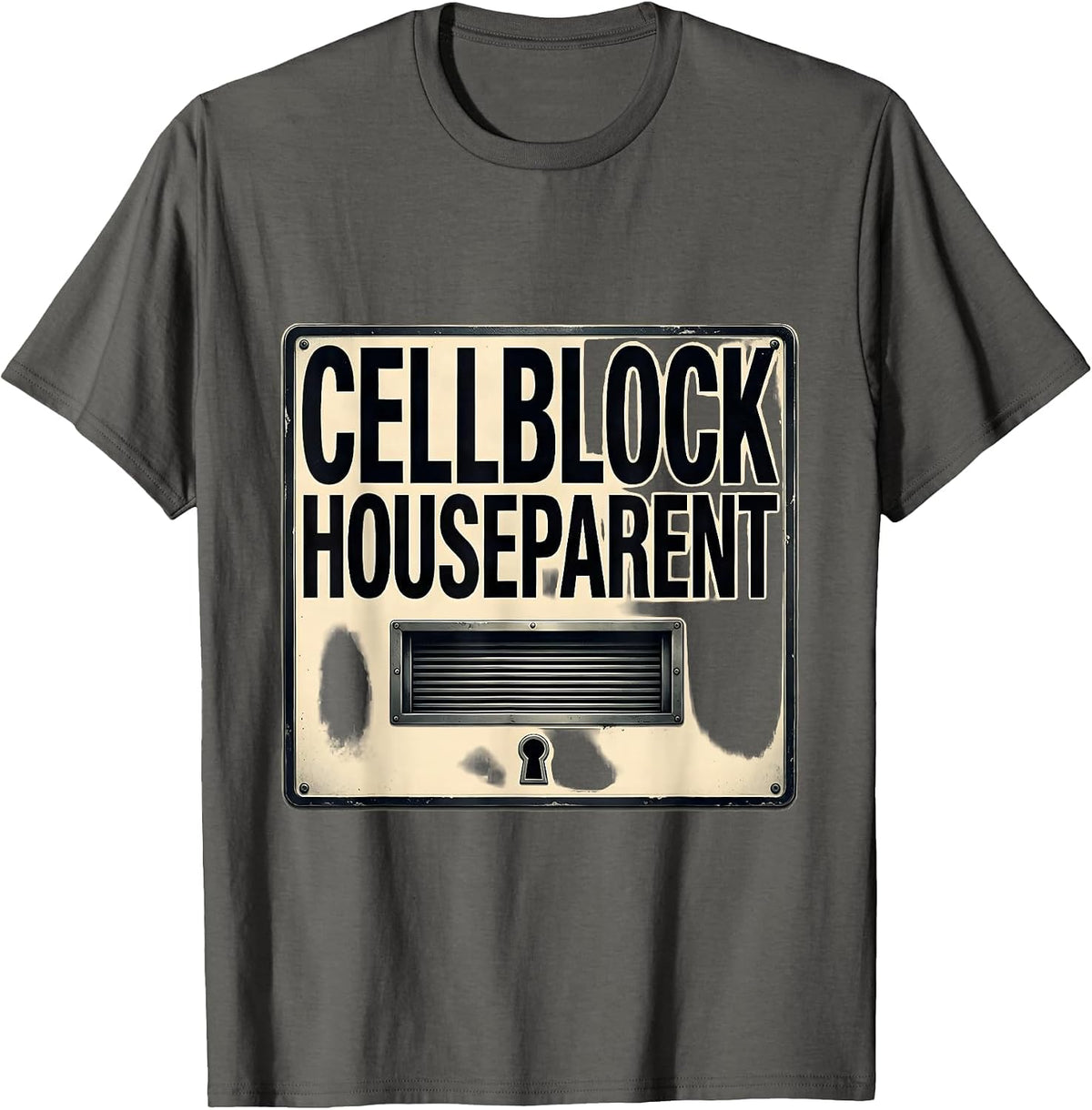 Cellblock Houseparent Funny Police Officer Gift Law T-Shirt - Asphalt Grey
