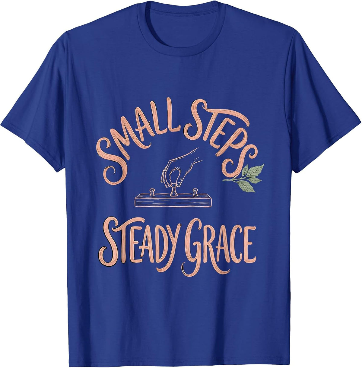 Small Steps Steady Grace Boho Occupational Therapy OT Gift T-Shirt - Royal Blue