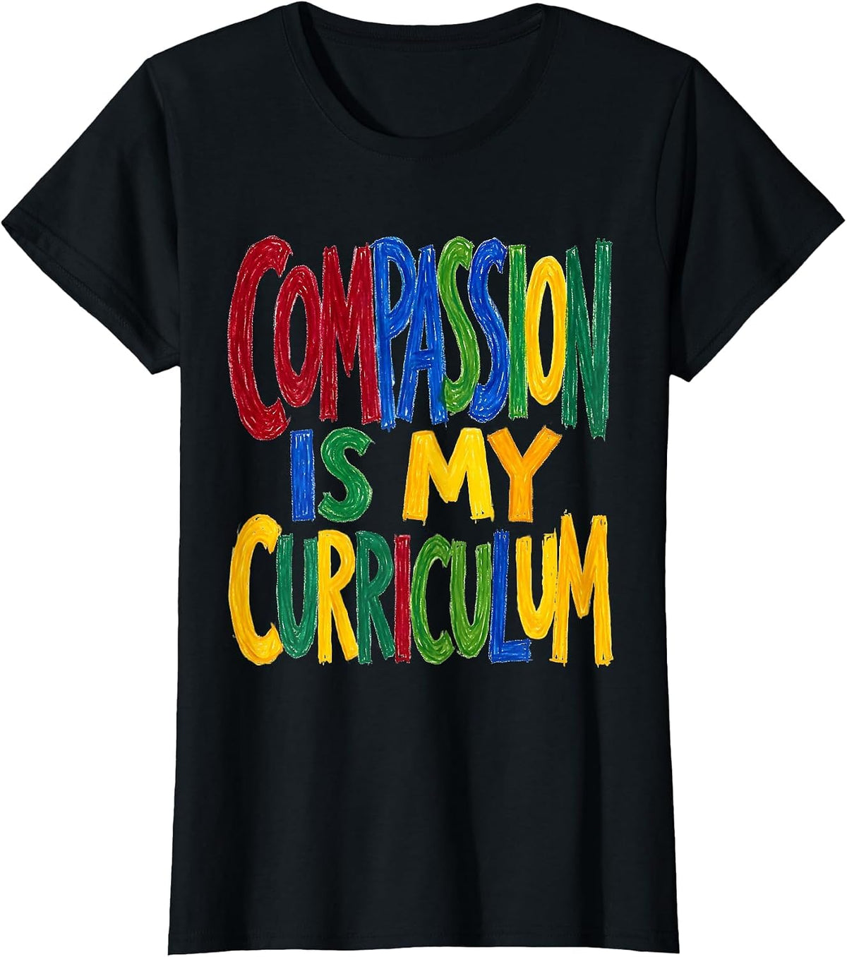 Compassion Is My Curriculum School Counselor T-Shirt - Black
