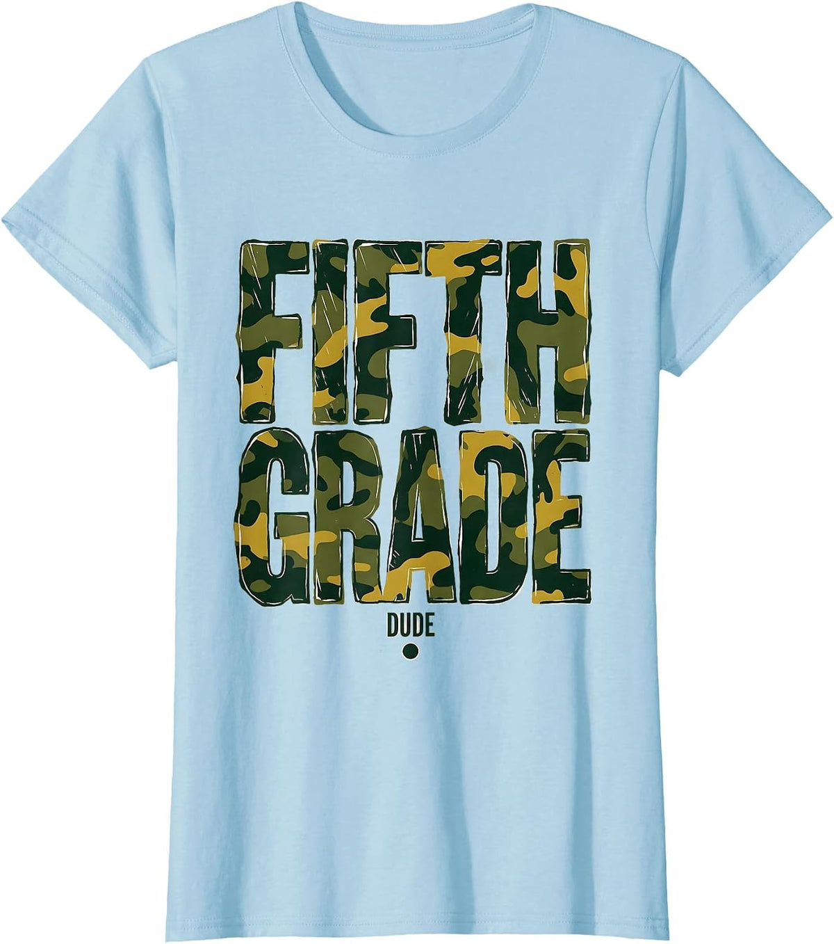 Women's Fifth Grade Dude Camo Back To School Boys First Day T-Shirt - Baby Blue