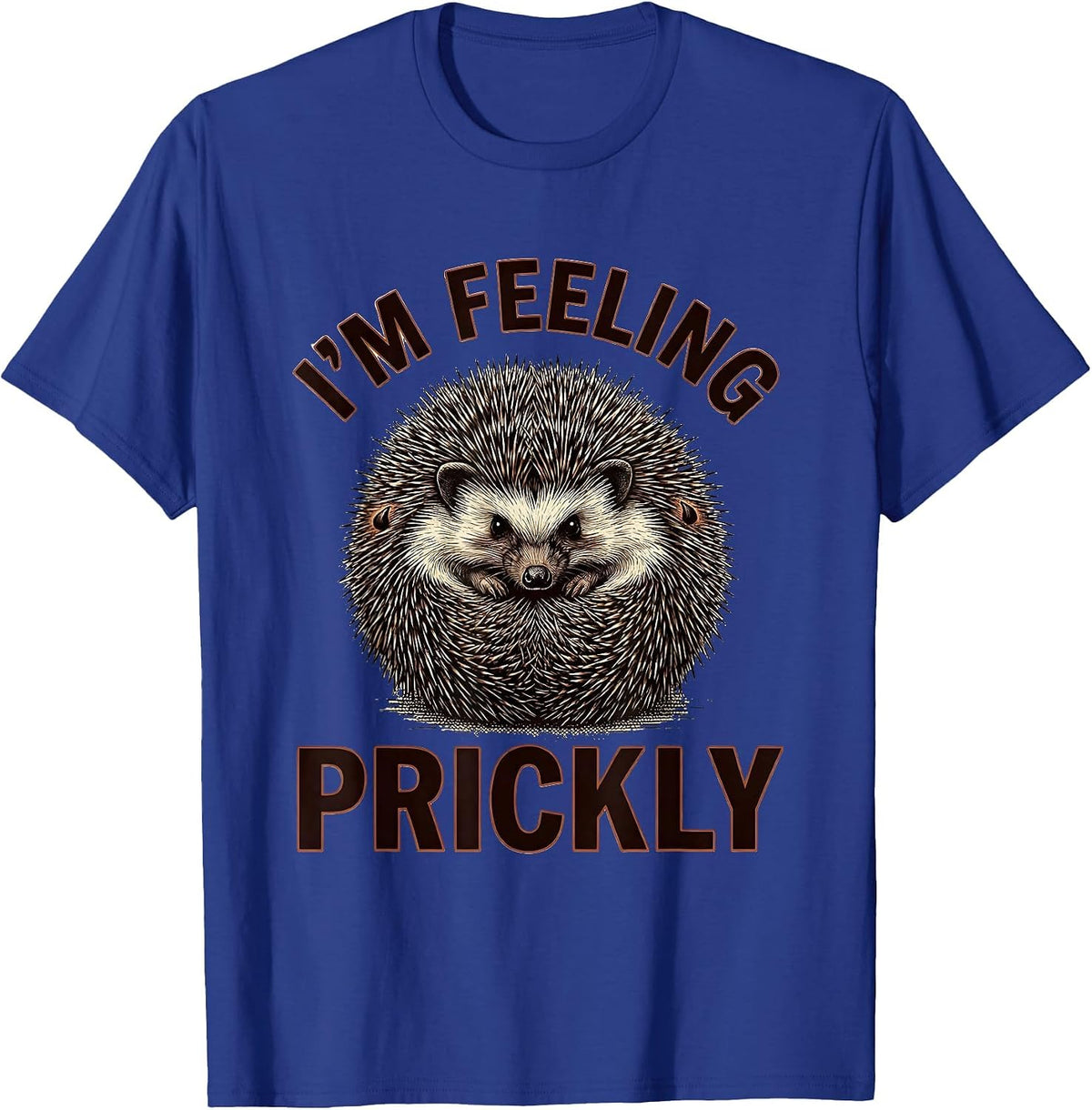 Men's I'm Feeling Prickly Crosshatch Etching Hedgehog Animal Humor T-Shirt - Royal Blue