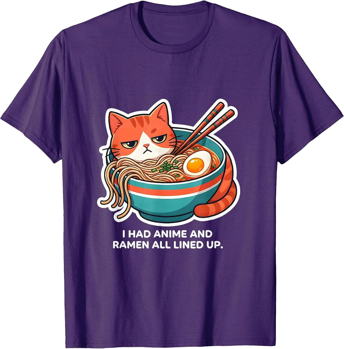 I Had Anime And Ramen All Lined Up Funny Kawaii Cat Anime T-Shirt - Purple