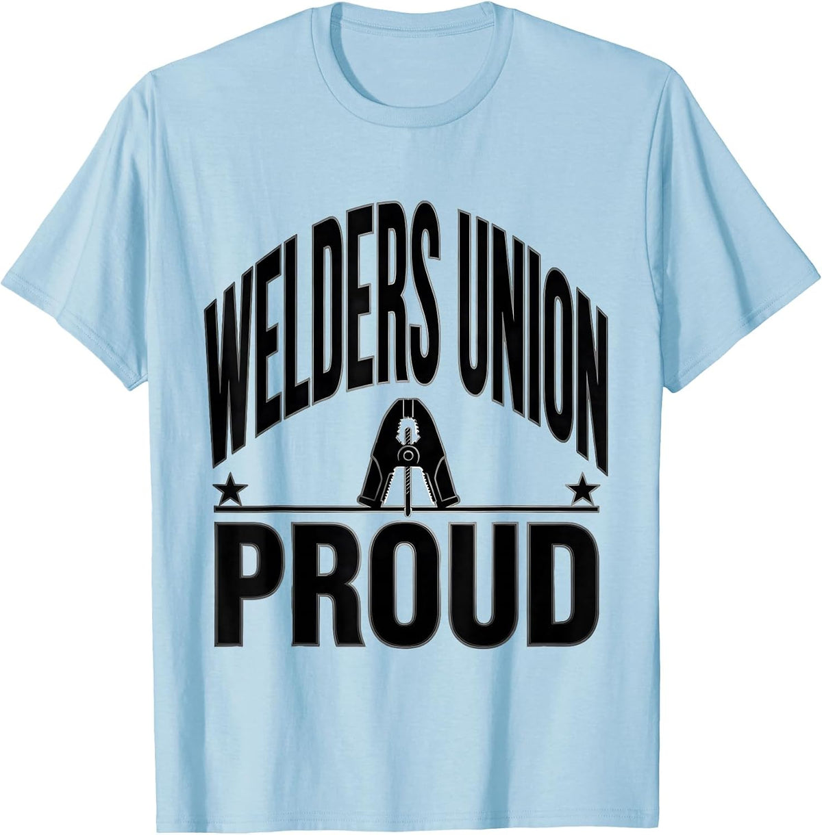Men's Welders Union Proud Skilled Trades Labor Solidarity T-Shirt - Baby Blue