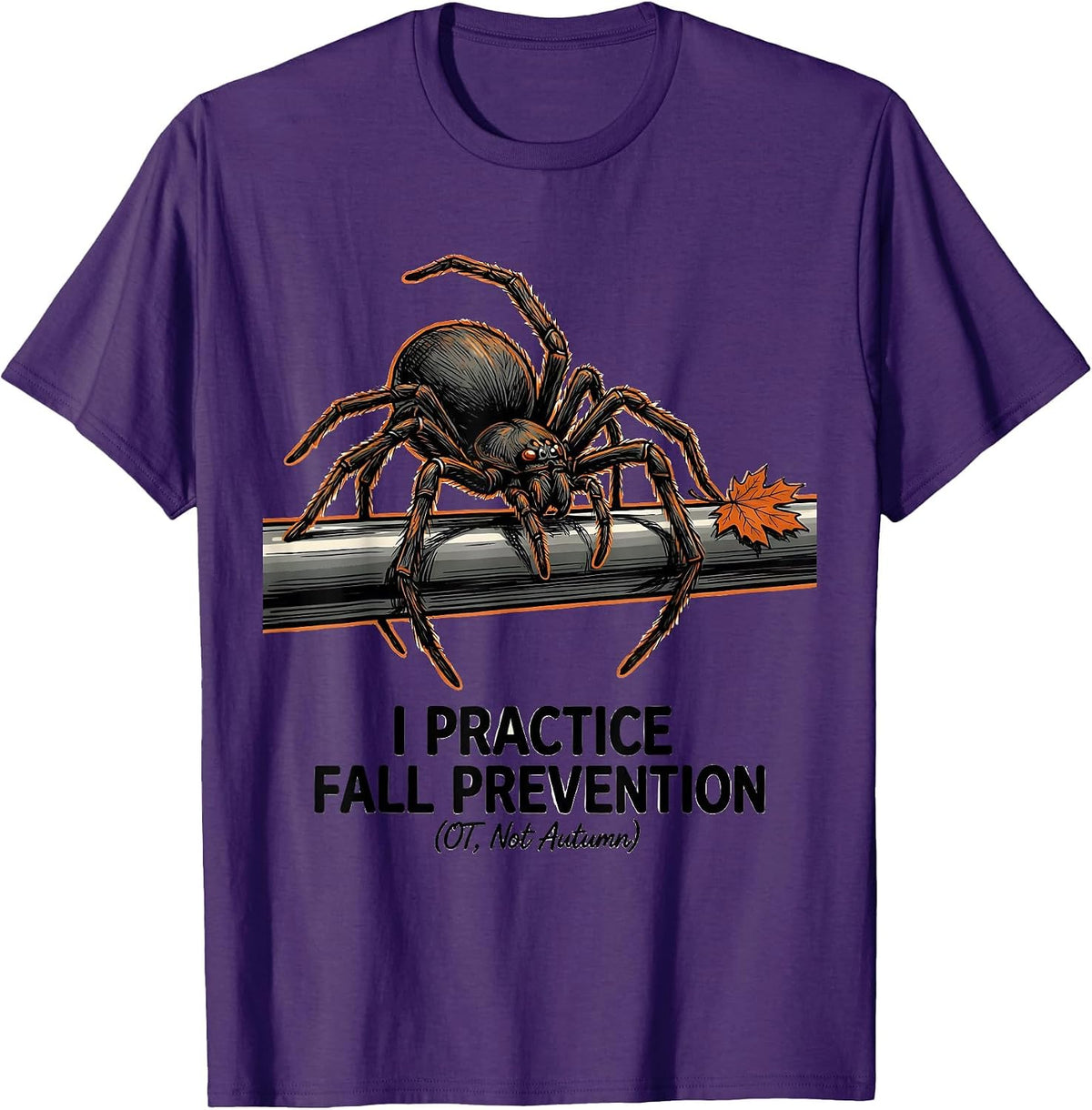 I Practice Fall Prevention (OT, Not Autumn) Funny T-Shirt - Purple
