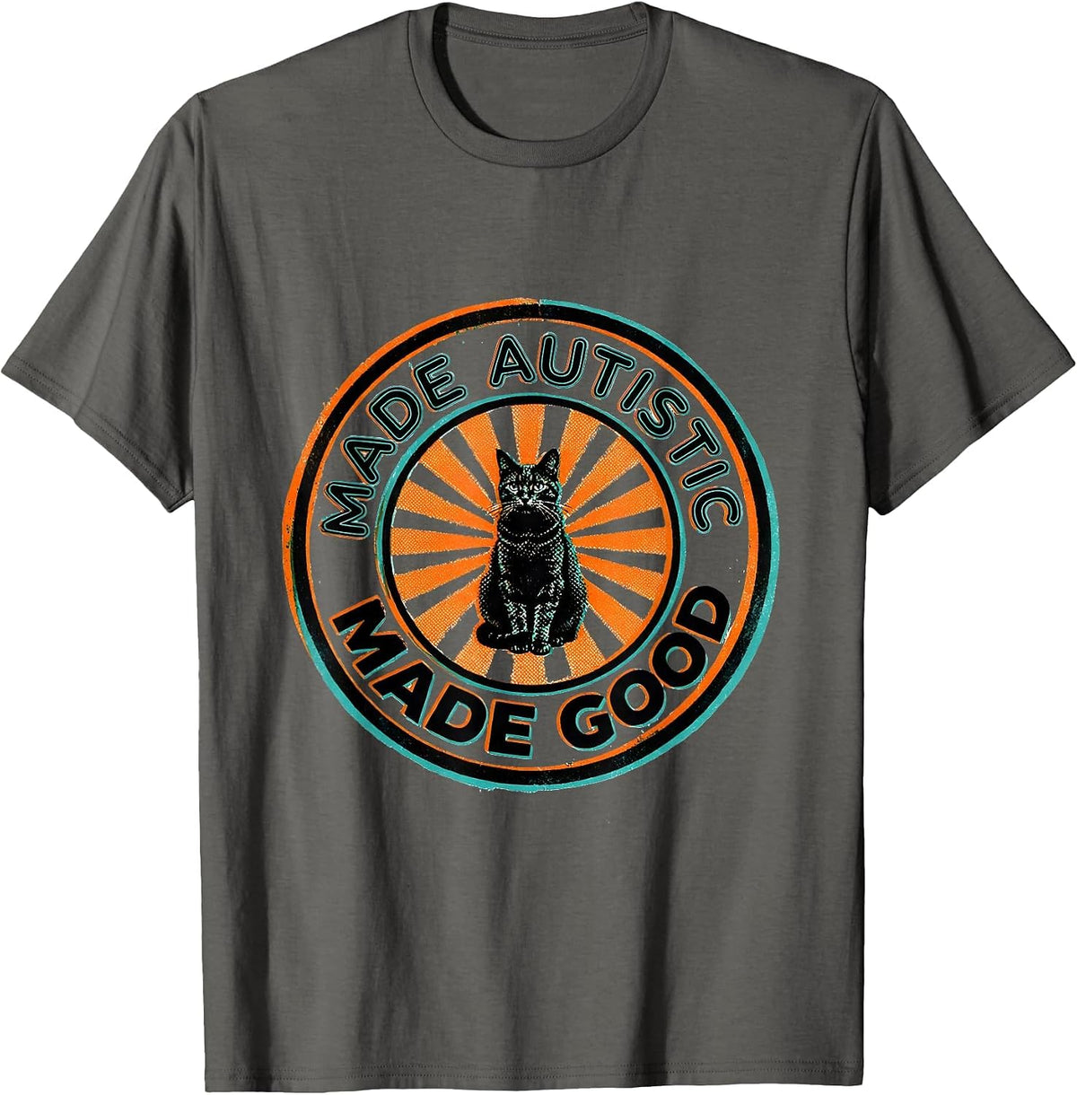 Made Autistic, Made Good Funny Cat Meme Bootleg Autism T-Shirt - Asphalt Grey