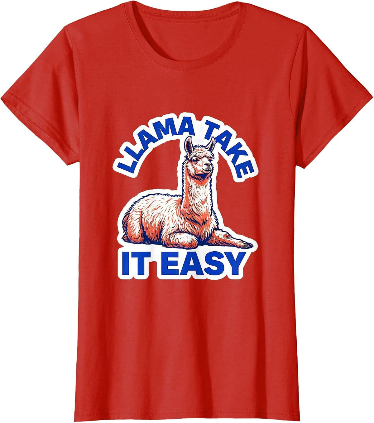 Women's Llama Take It Easy Funny Alpaca Novelty Humor Animal Lover T-Shirt - Red