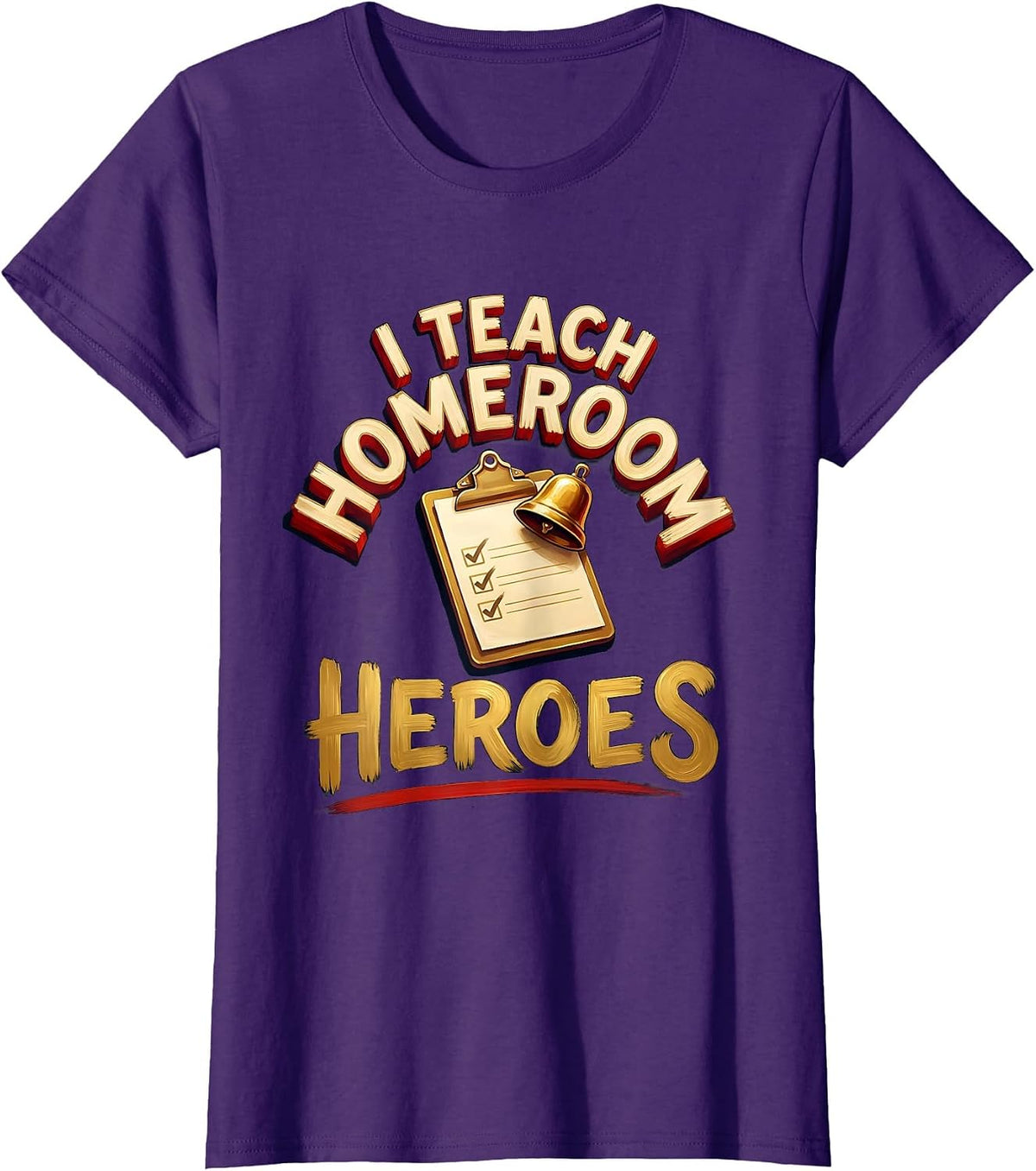 Women's I Teach Homeroom Heroes Funny Teacher Back To School Staff T-Shirt - Purple