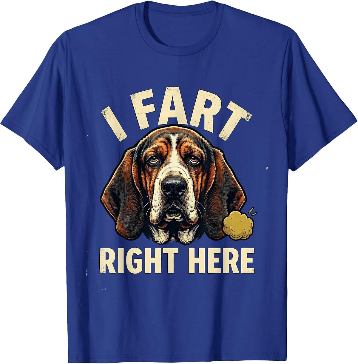 I Fart Right Here Funny Basset Hound Fart Meme Dad Humor T-Shirt - Royal Blue