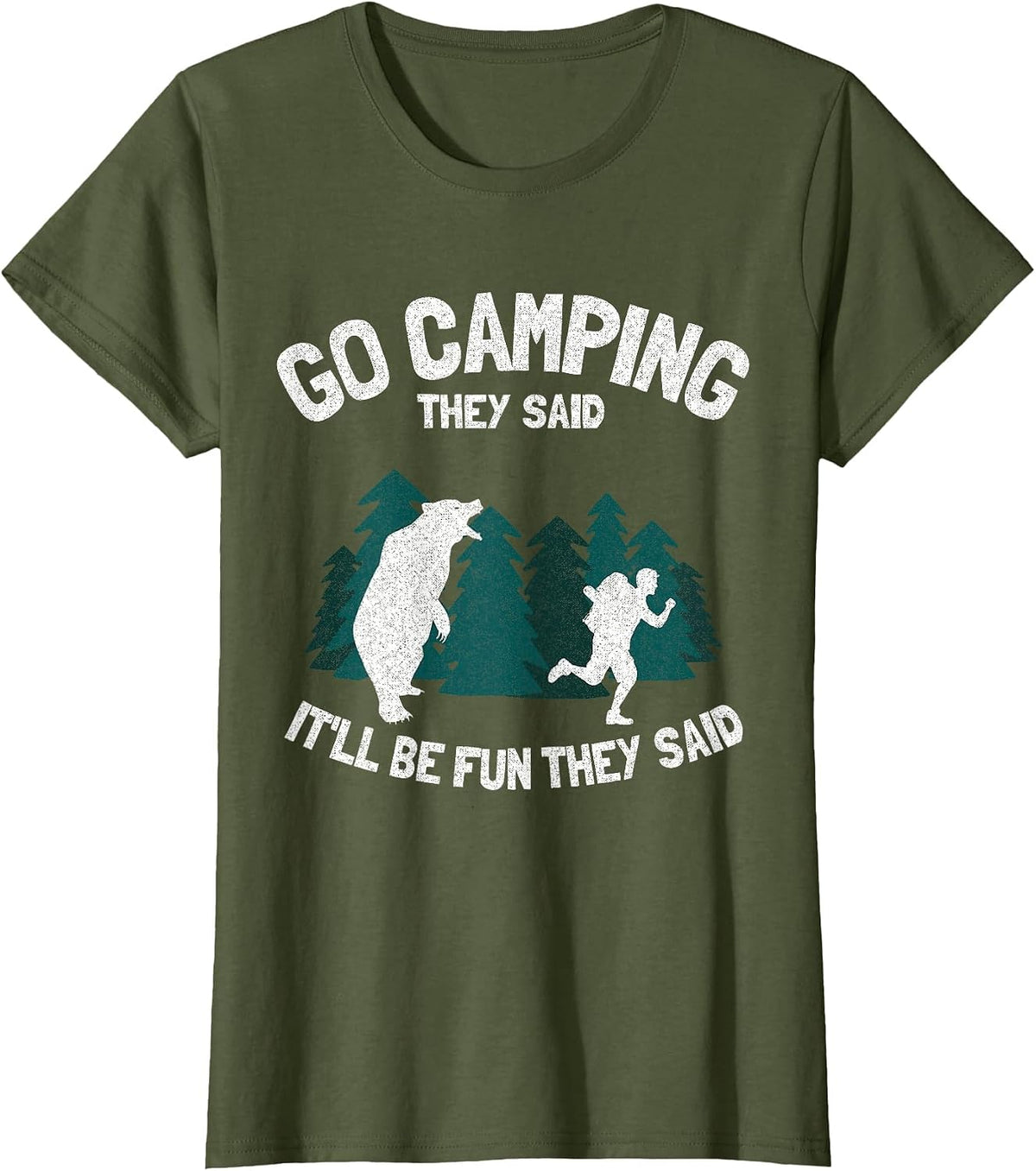 Go Camping They Said It'll Be Fun Outdoor Joke Bear Camper T-Shirt - Olive Green