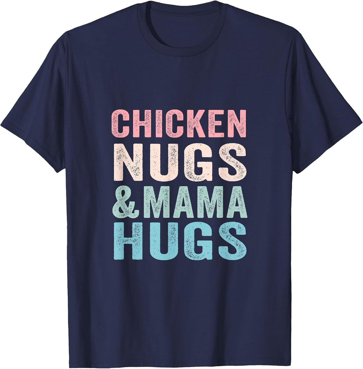 Chicken Nugs and Mama Hugs Toddler for Chicken Nugget Lover T-Shirt - Navy Blue