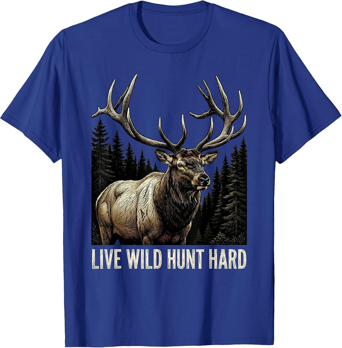 Live Wild Hunt Hard Camo Hunting Design T-Shirt - Royal Blue