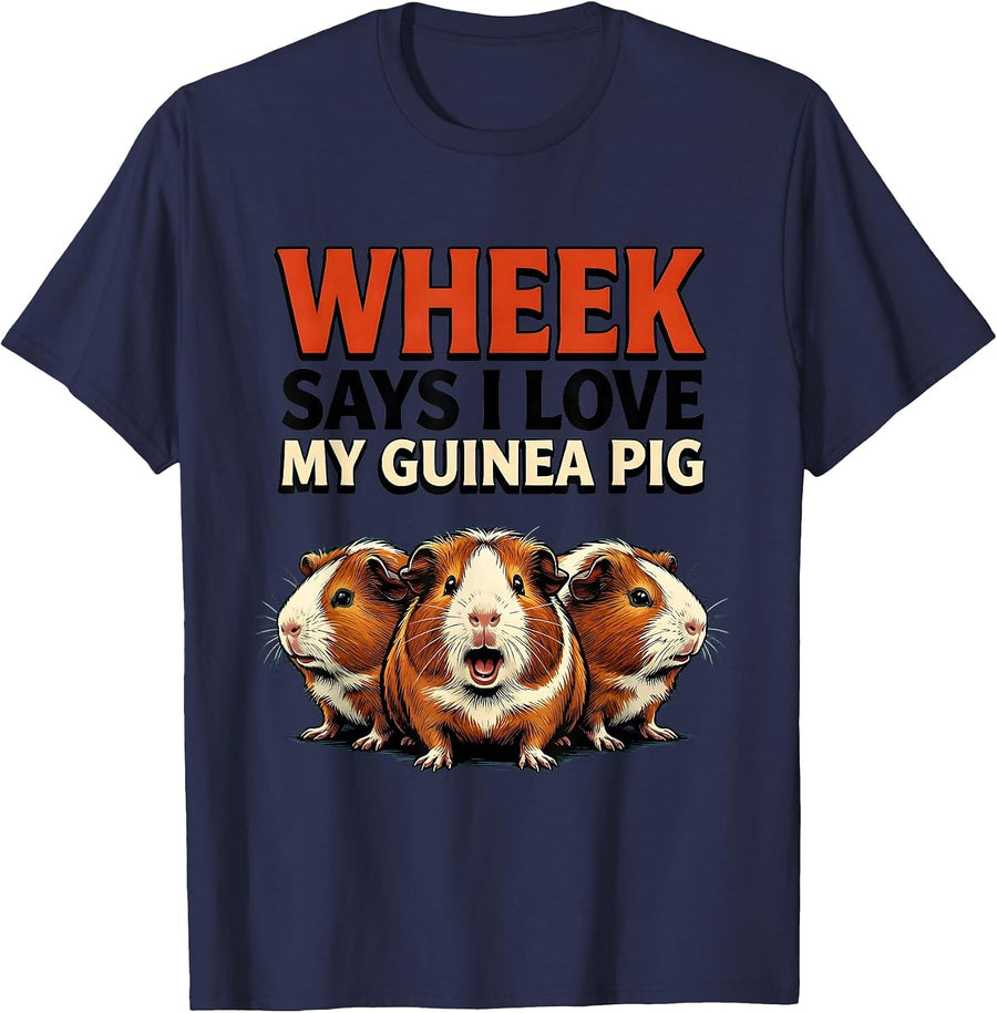 Wheek Says I Love My Guinea Pig Funny Cavy Lover Gift T-Shirt - Navy Blue