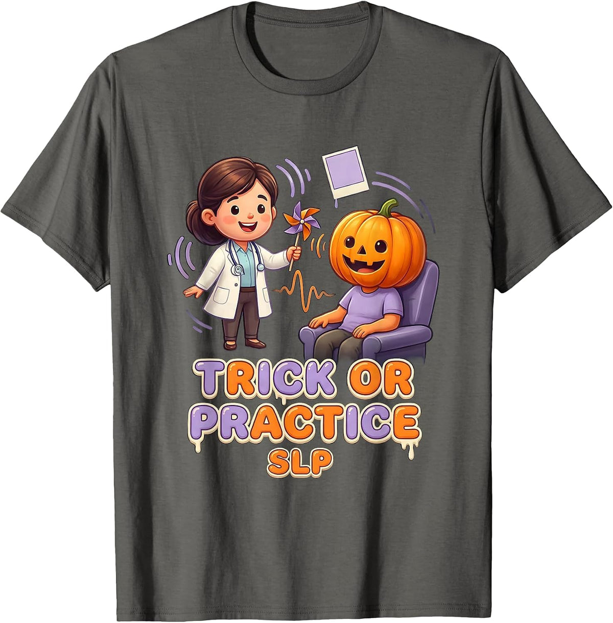 Trick Or Practice SLP Funny Physical Therapy Halloween Ghost T-Shirt - Asphalt Grey