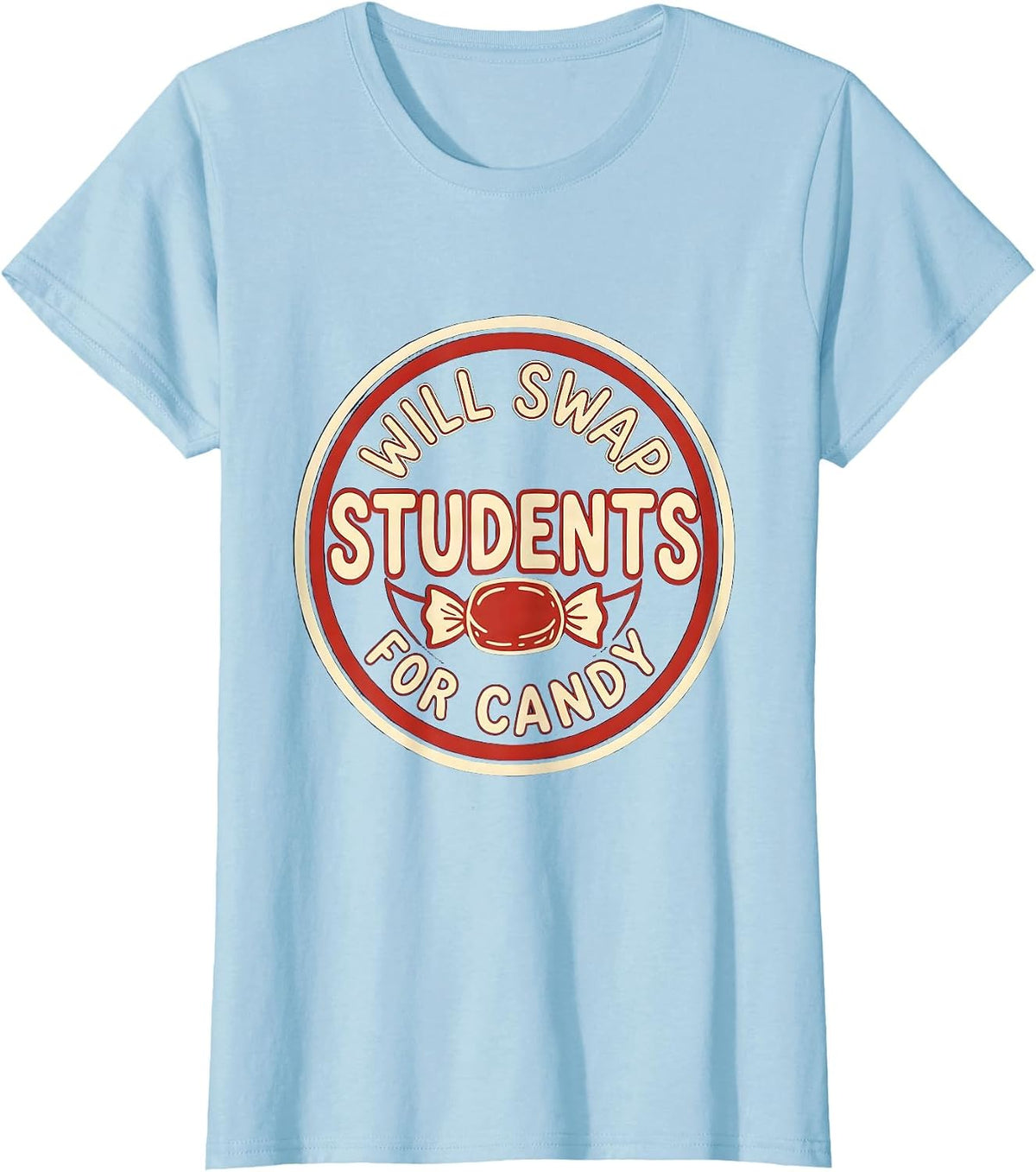 Will Swap Students For Candy Teacher Halloween Costume T-Shirt - Baby Blue