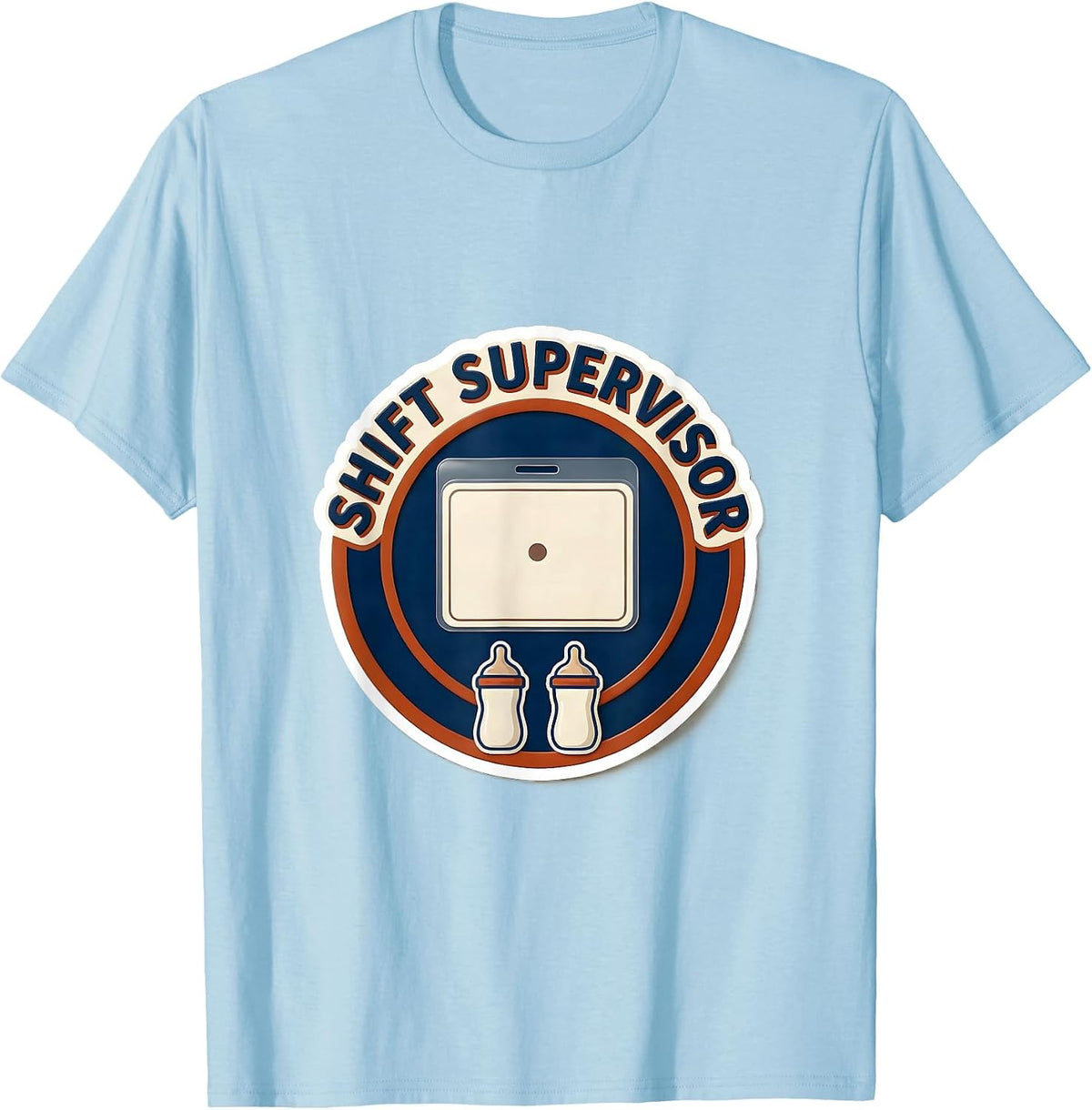 Men's Shift Supervisor Funny Daycare Provider Childcare Teacher T-Shirt - Baby Blue