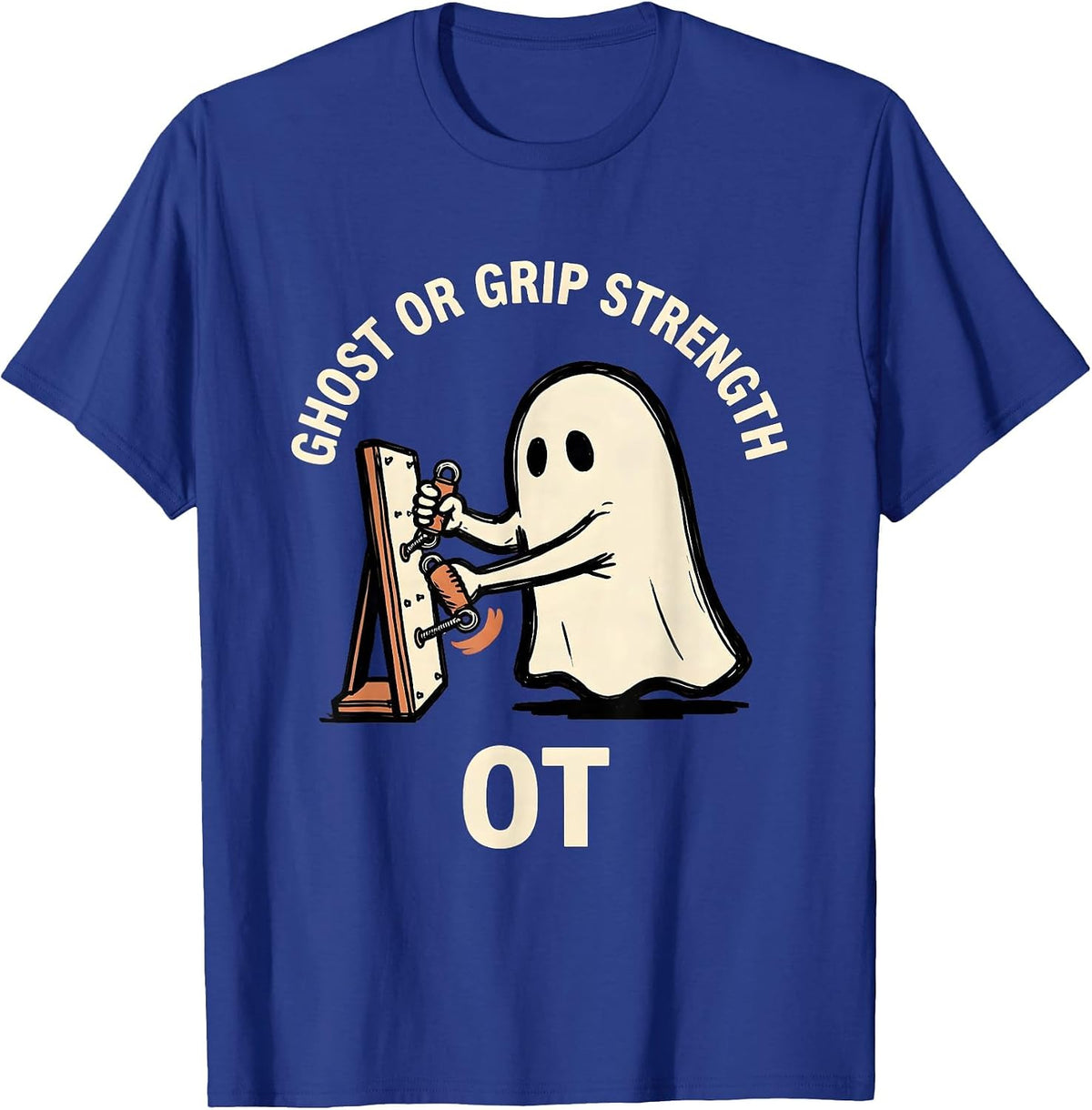 Men's Ghost Or Grip Strength OT Funny Occupational Therapy T-Shirt - Royal Blue