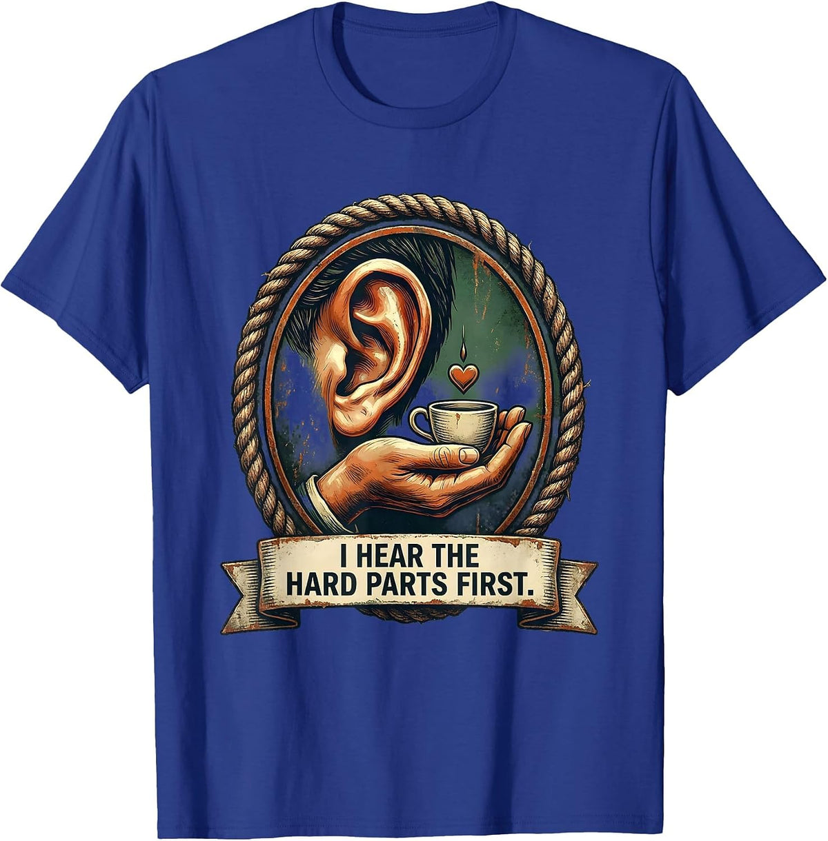 I Hear The Hard Parts First Vintage Mental Health Counselor T-Shirt - Royal Blue